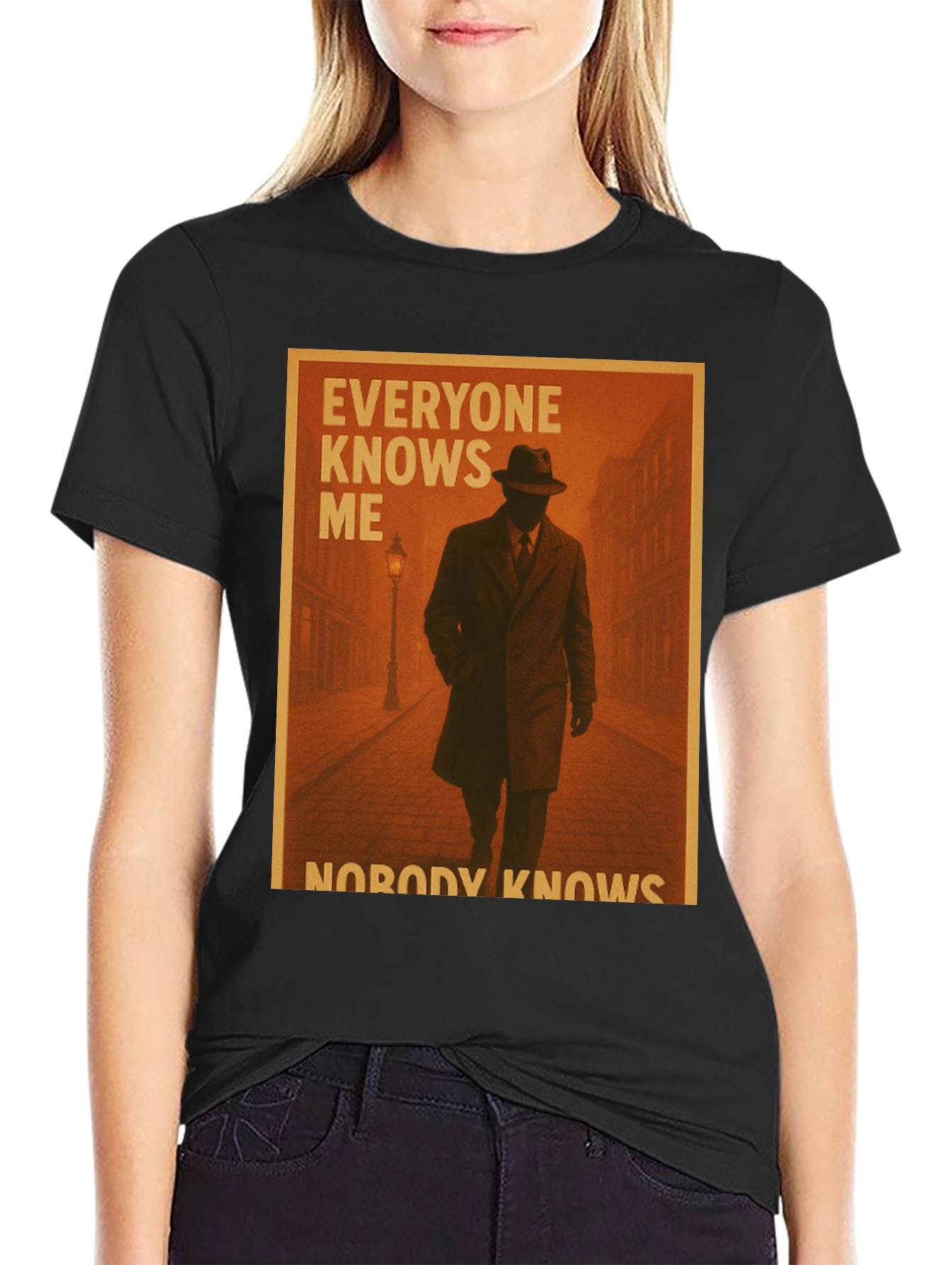 Everyone Knows Me Nobody Knows T-Shirt