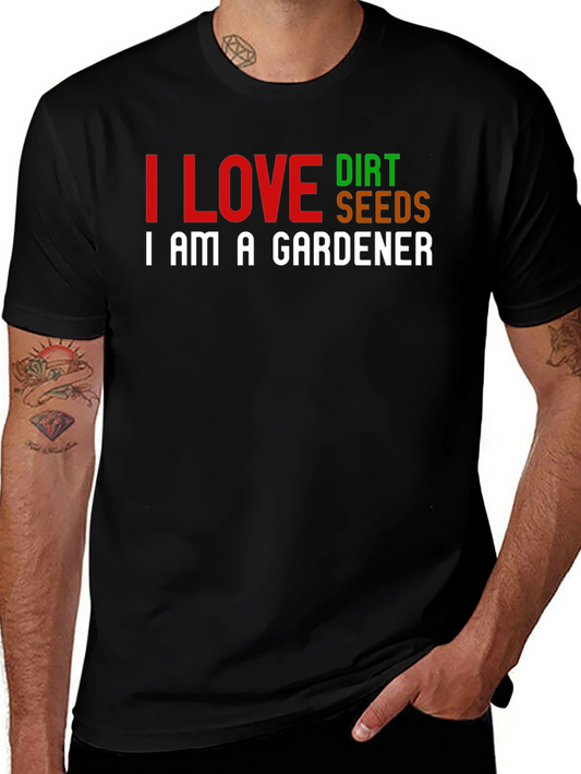 I Love Dirt Seeds Gardener T-Shirt - Black