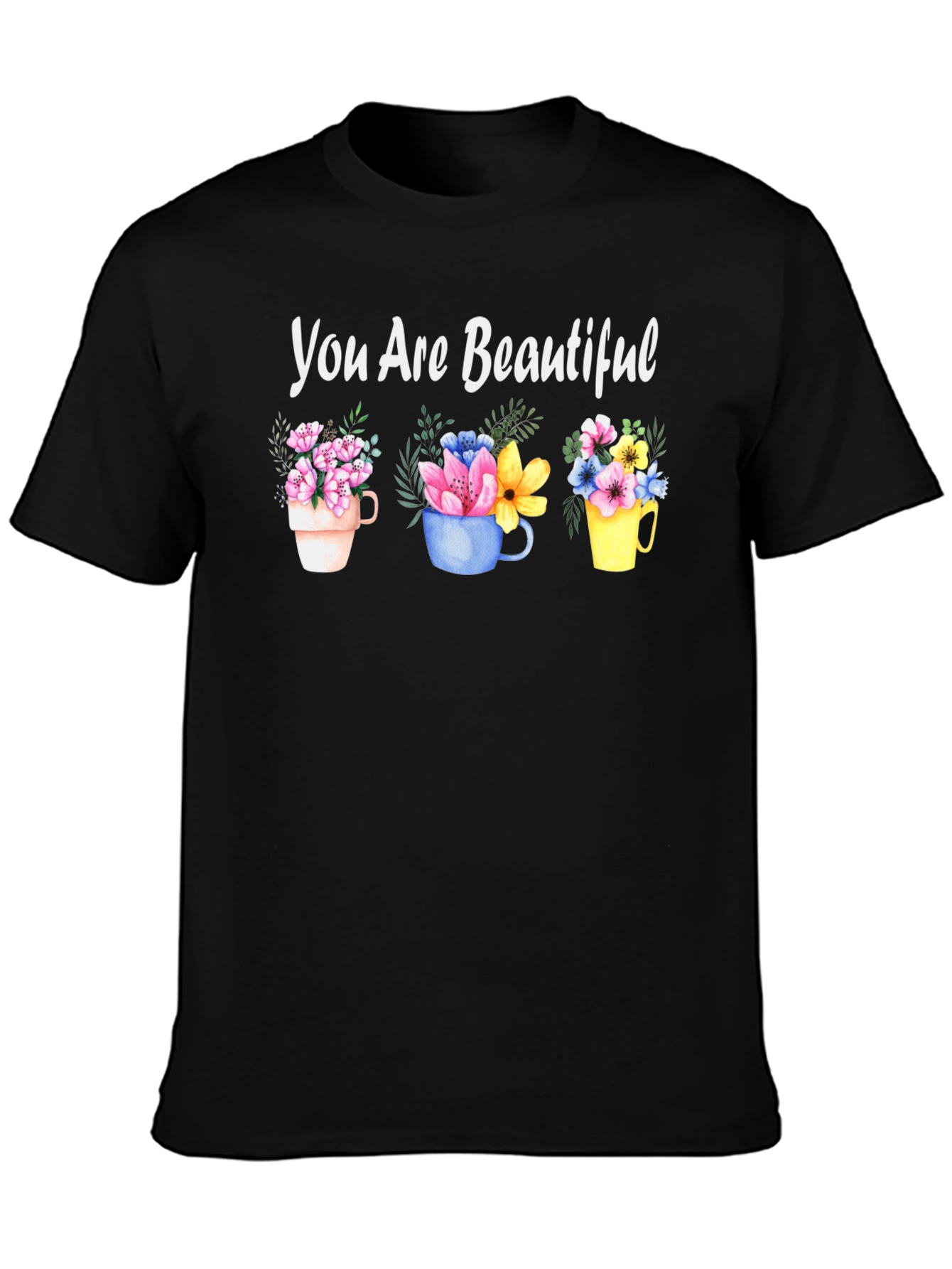 You Are Beautiful Floral Mug T-Shirt