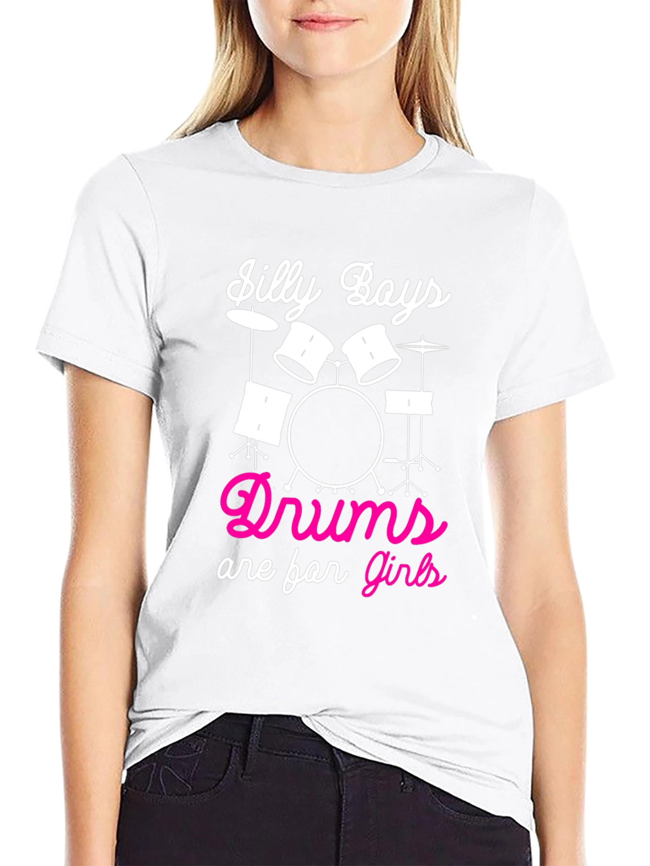 Silly Boys Drums are for Girls T-Shirt