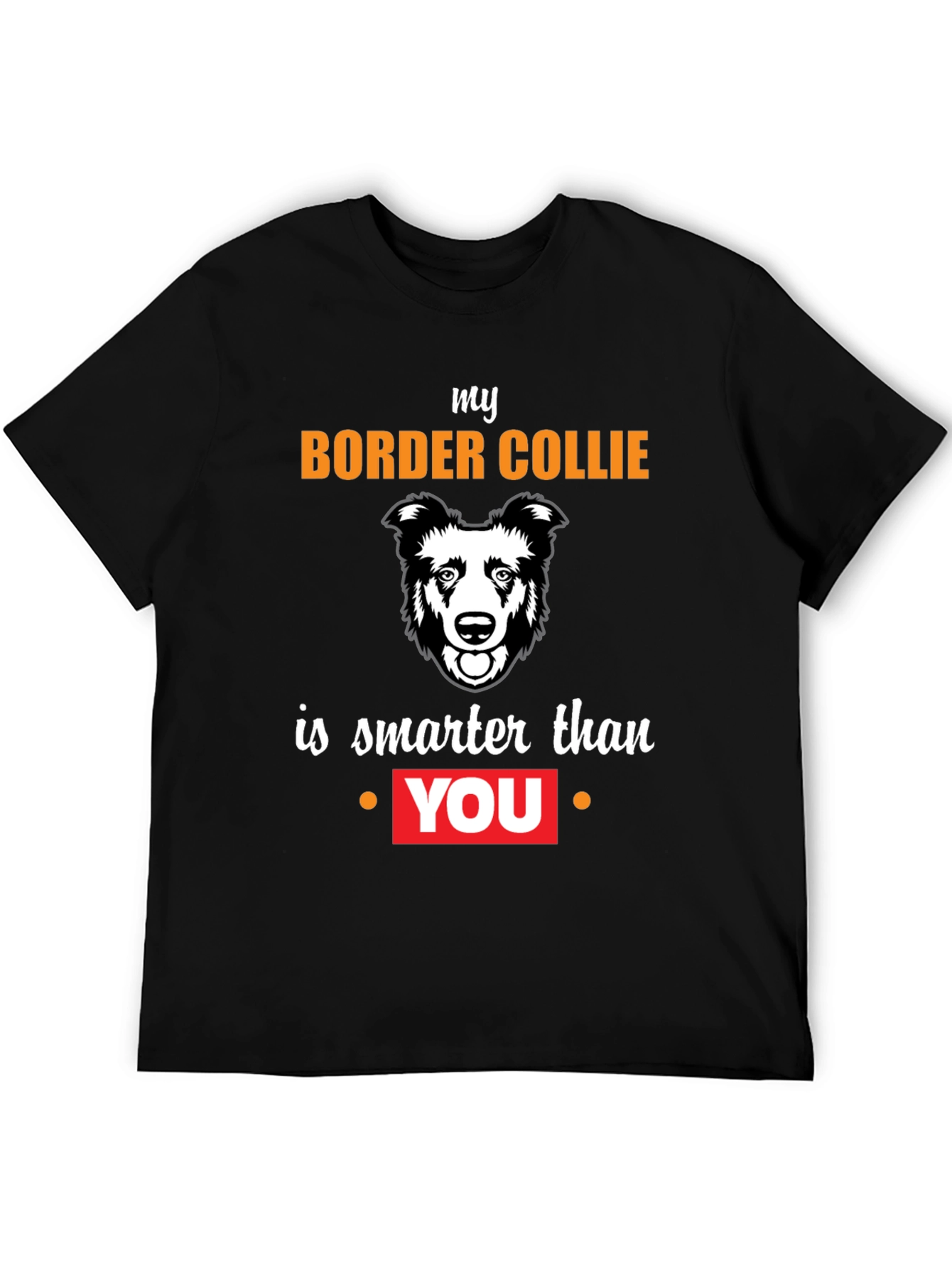 Border Collie Smarter T-Shirt