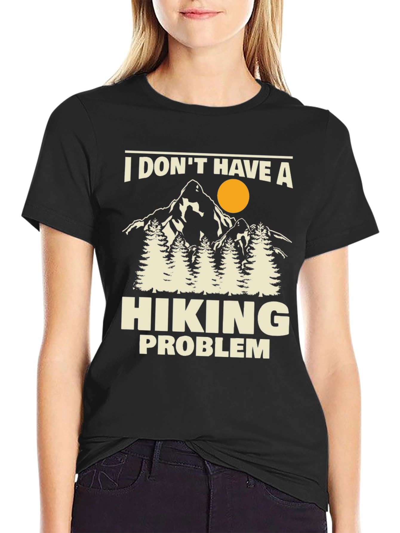 Hiking Problem T-Shirt - Outdoors Adventure Tee