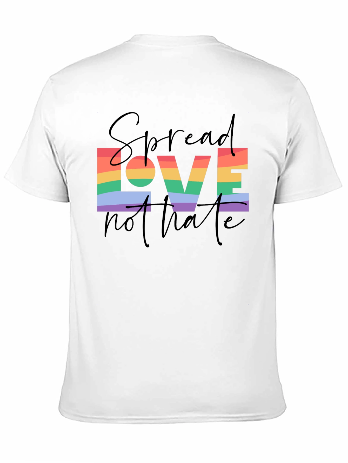 Spread Love Not Hate T-Shirt