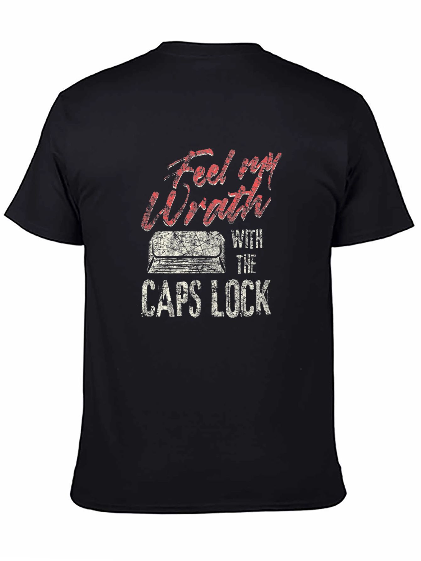 Feel My Wrath CAPS LOCK Graphic T-Shirt