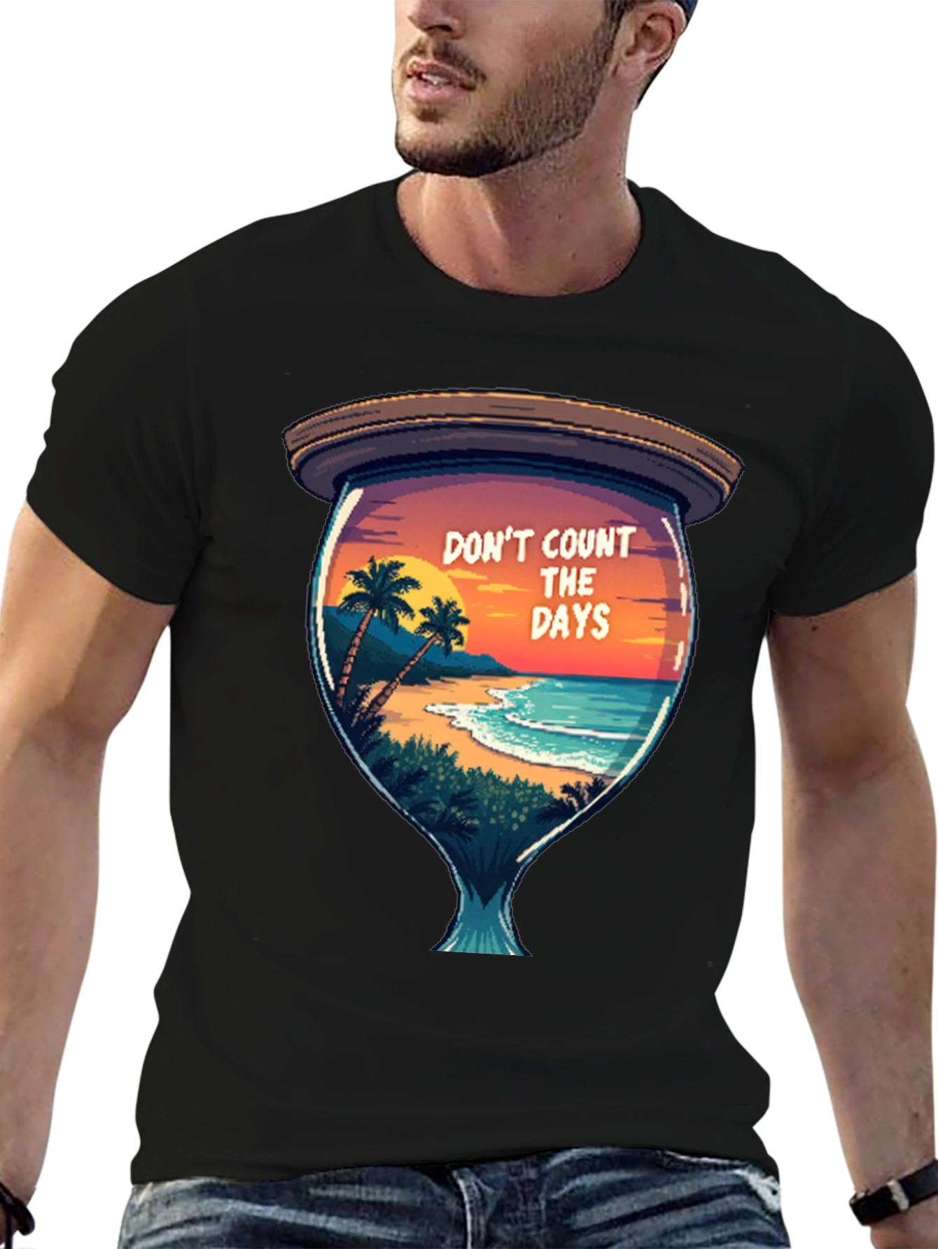 Dont Count the Days T-Shirt