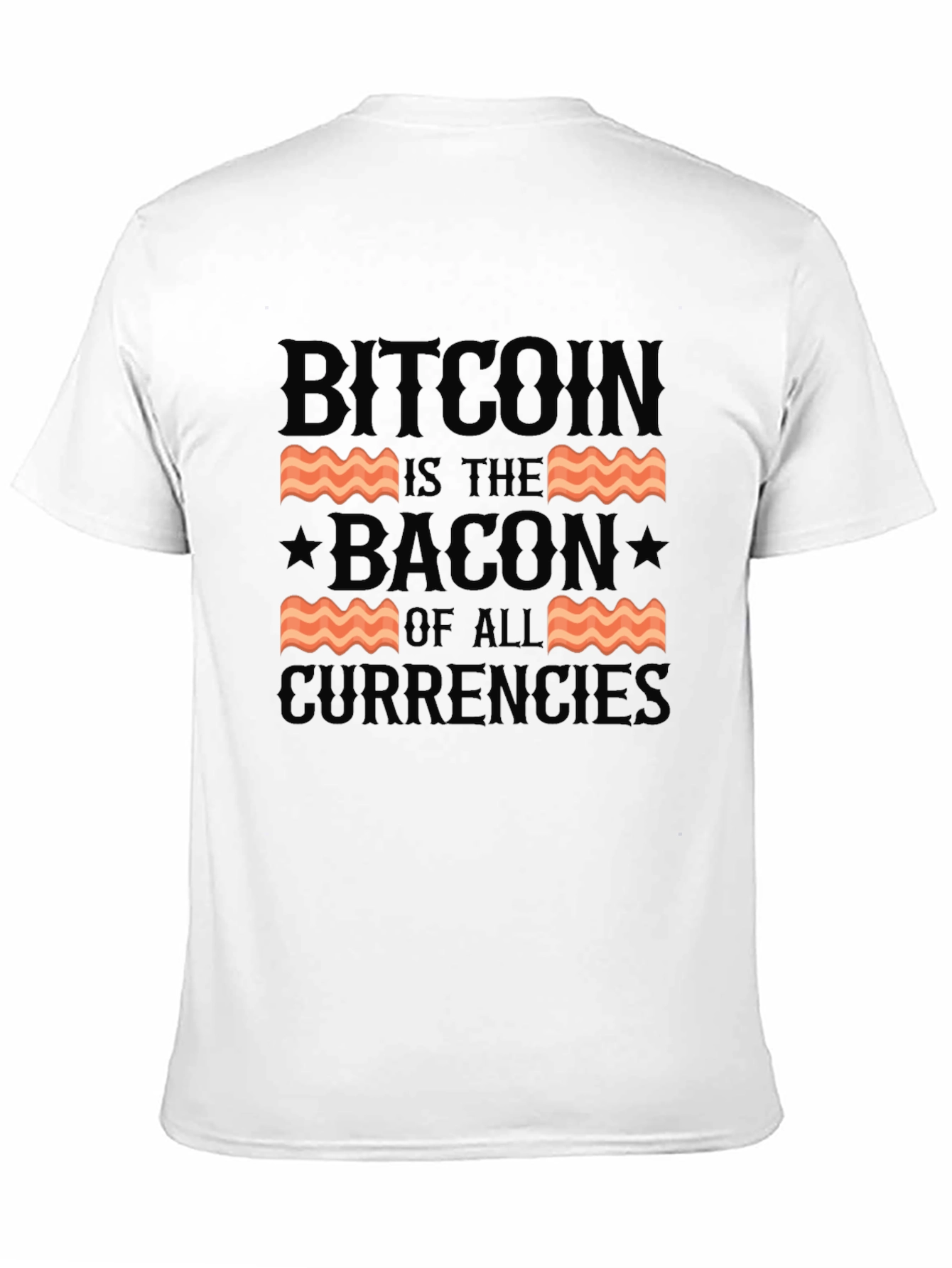 Bitcoin Bacon of All Currencies T-Shirt