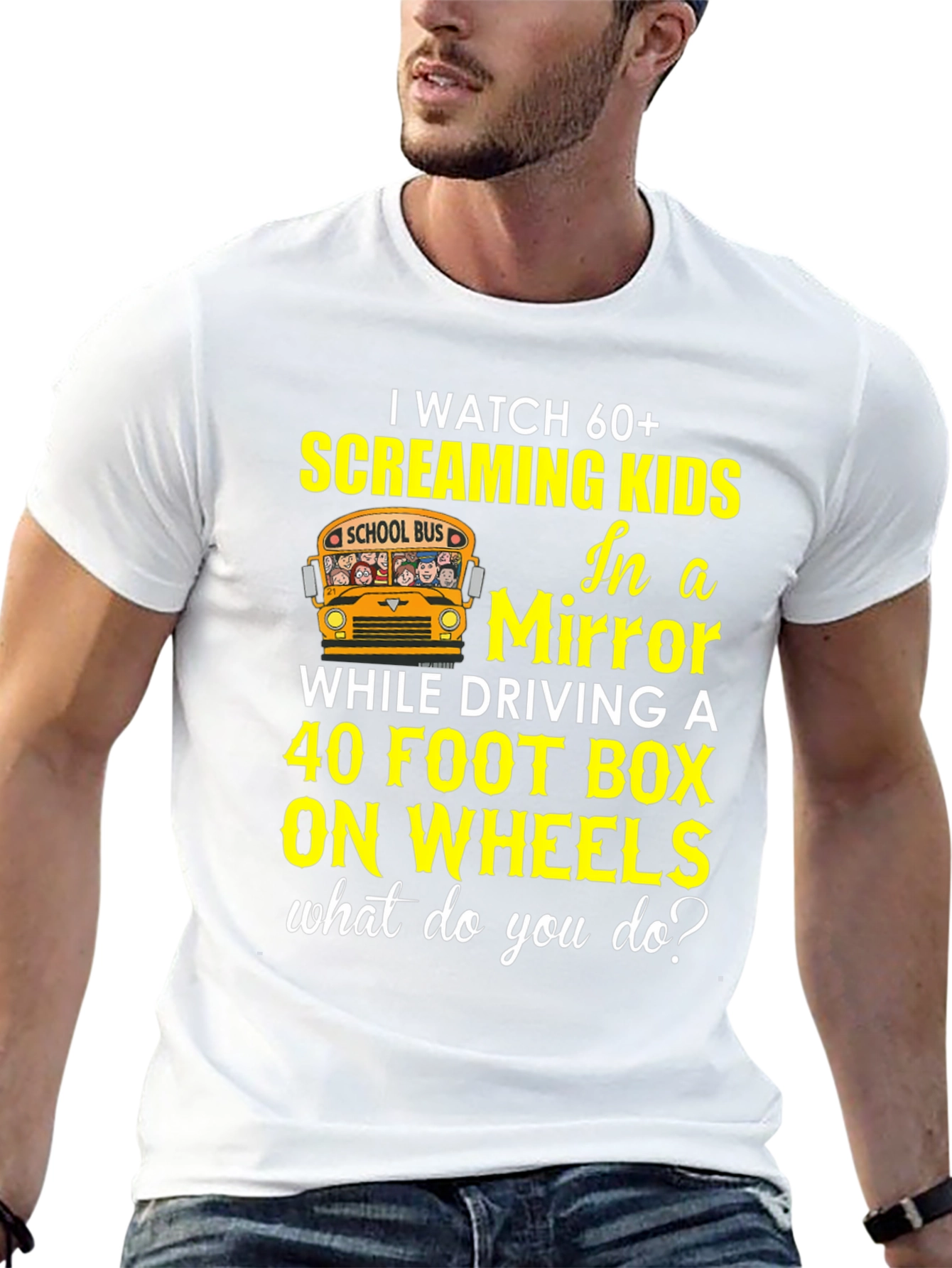 School Bus Driver T-Shirt 60+ Screaming Kids