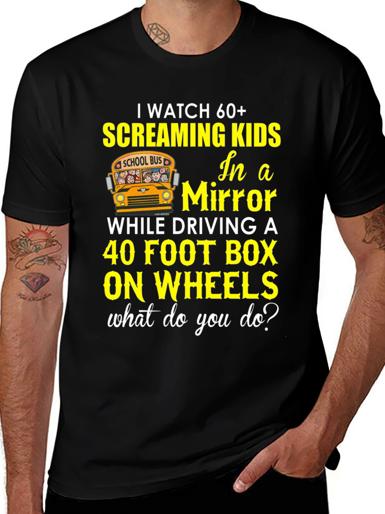 School Bus Driver T-Shirt 60+ Screaming Kids