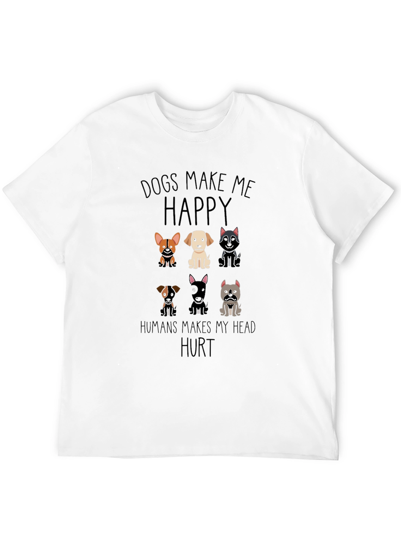 Dogs Make Me Happy Graphic T-Shirt