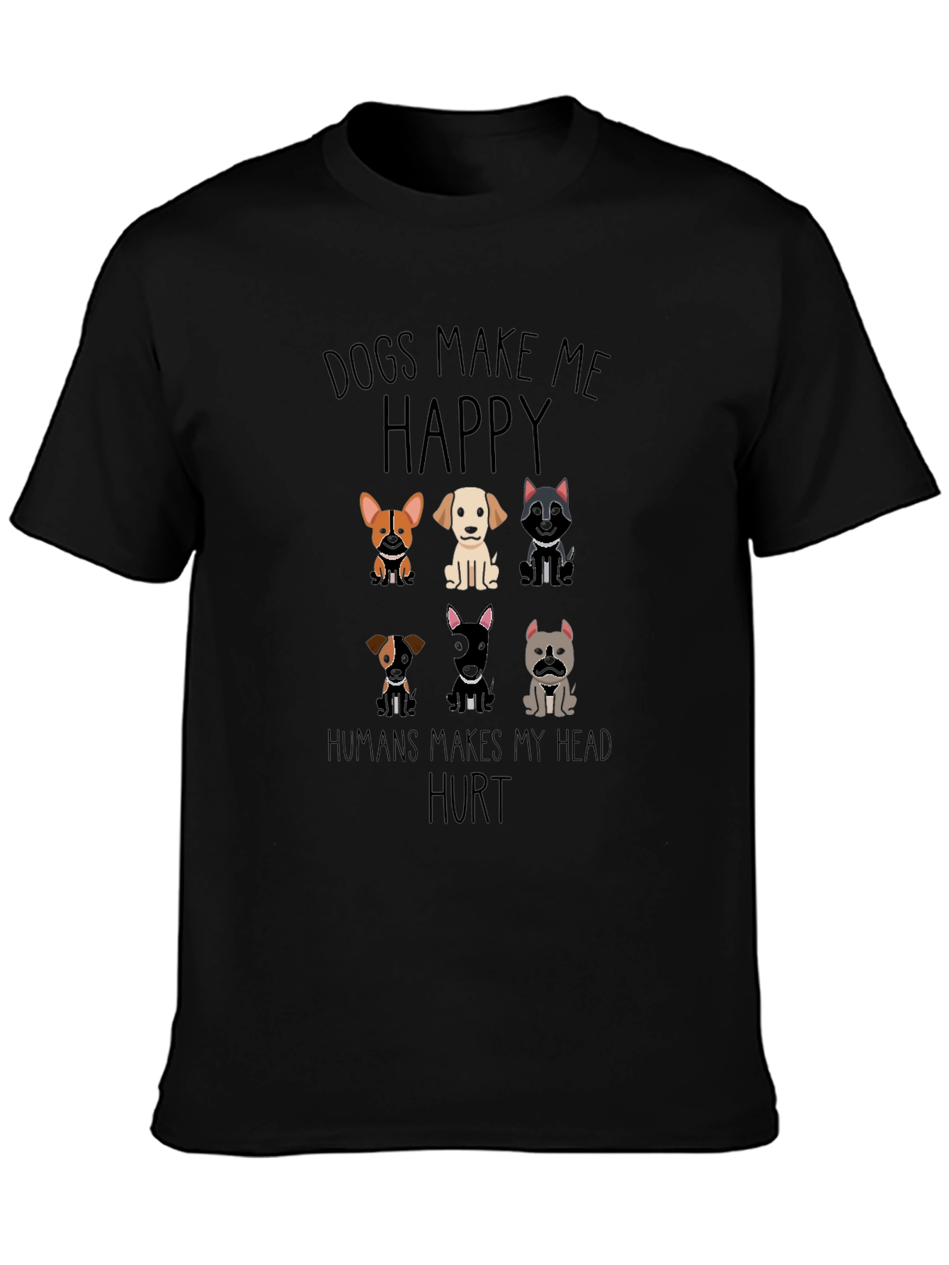 Dogs Make Me Happy Graphic T-Shirt