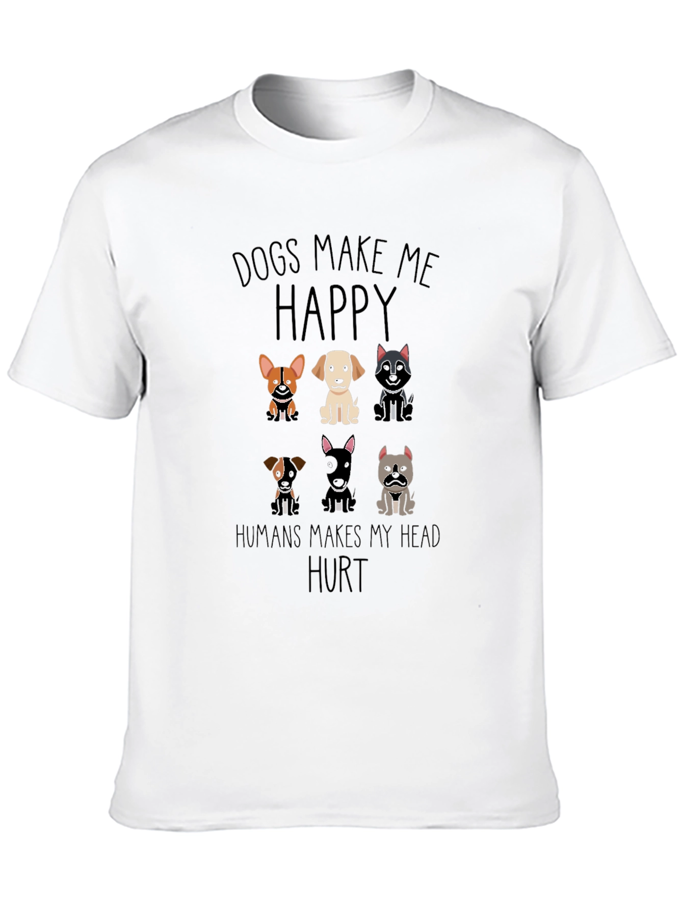 Dogs Make Me Happy Graphic T-Shirt
