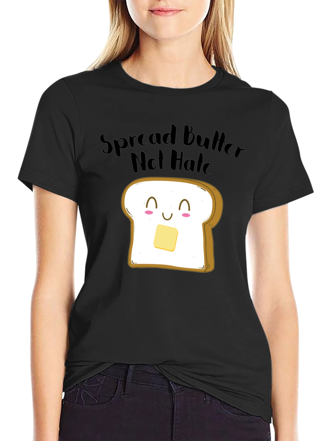 Spread Butter Not Hate Funny Graphic Tee