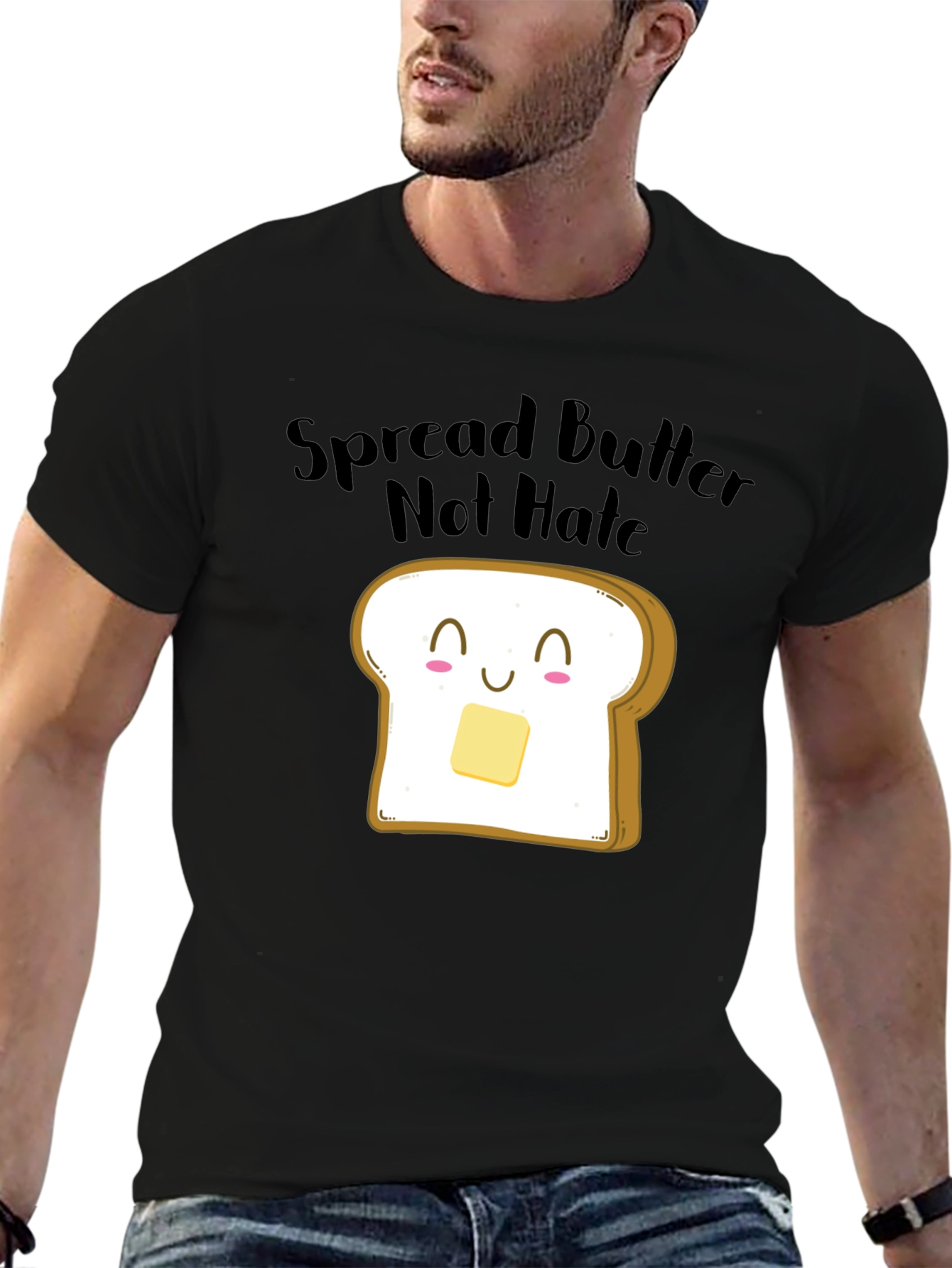 Spread Butter Not Hate Funny Graphic Tee