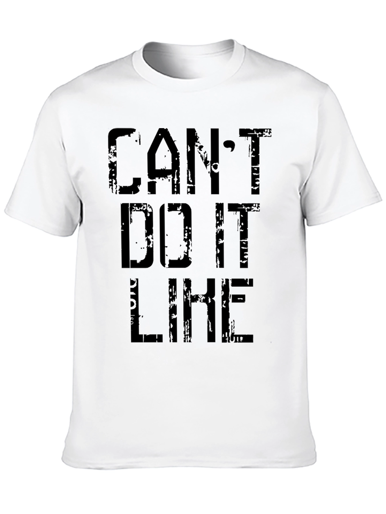 Cant Do It Like That Black Graphic Tee