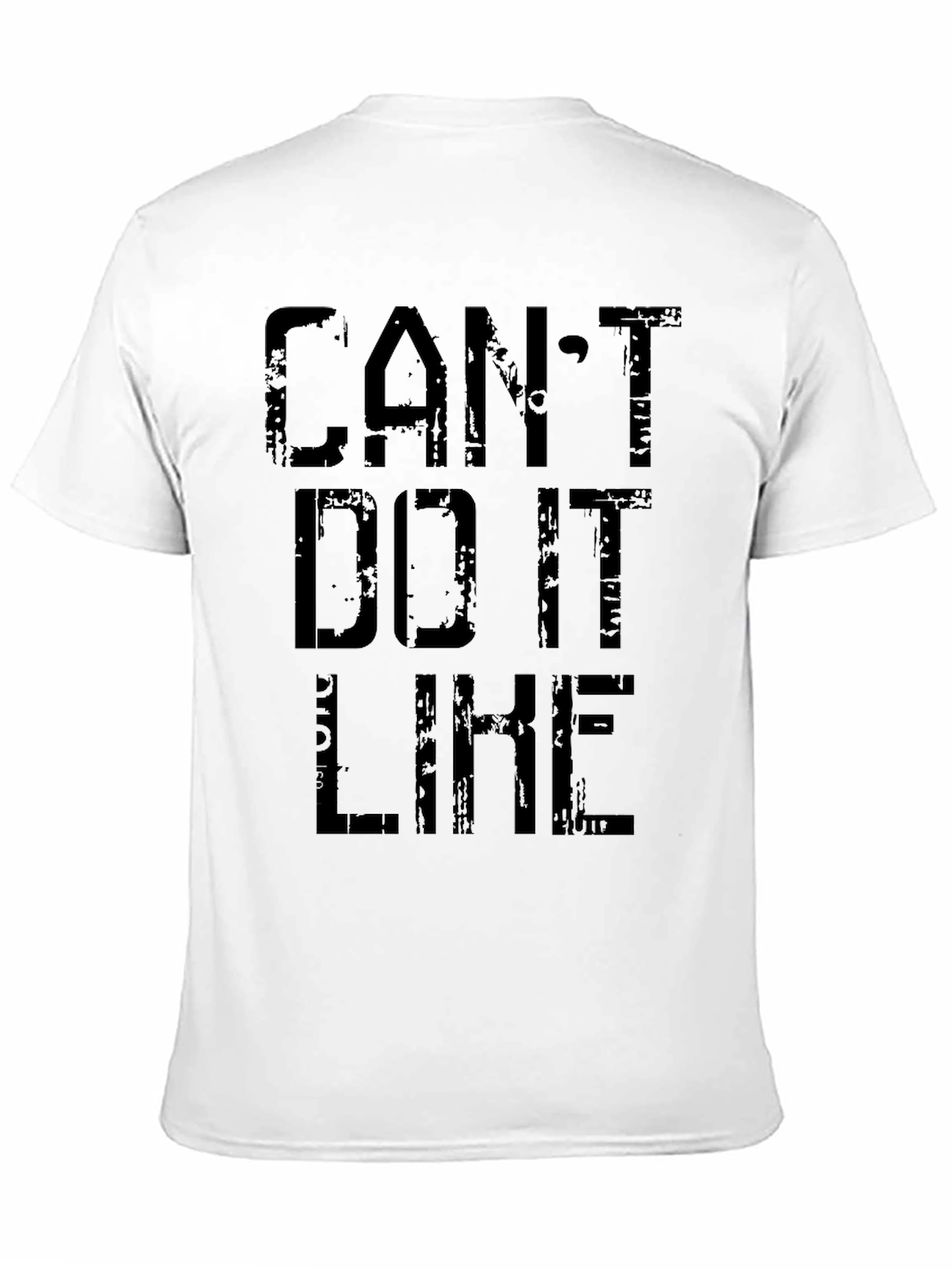 Cant Do It Like That Black Graphic Tee