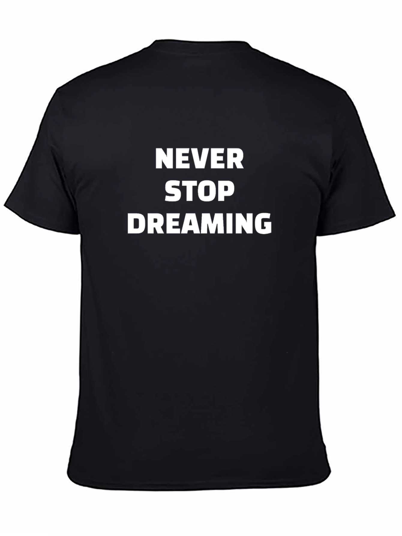 Never Stop Dreaming Graphic Tee - Soft Cotton Blend