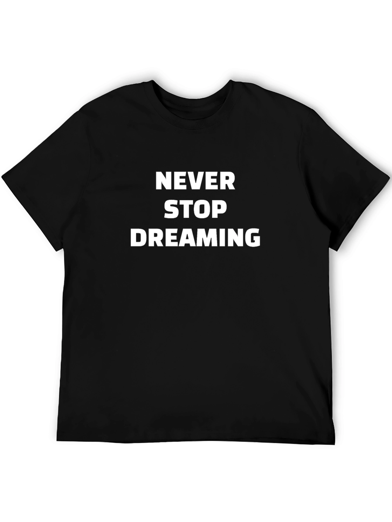 Never Stop Dreaming Graphic Tee - Soft Cotton Blend