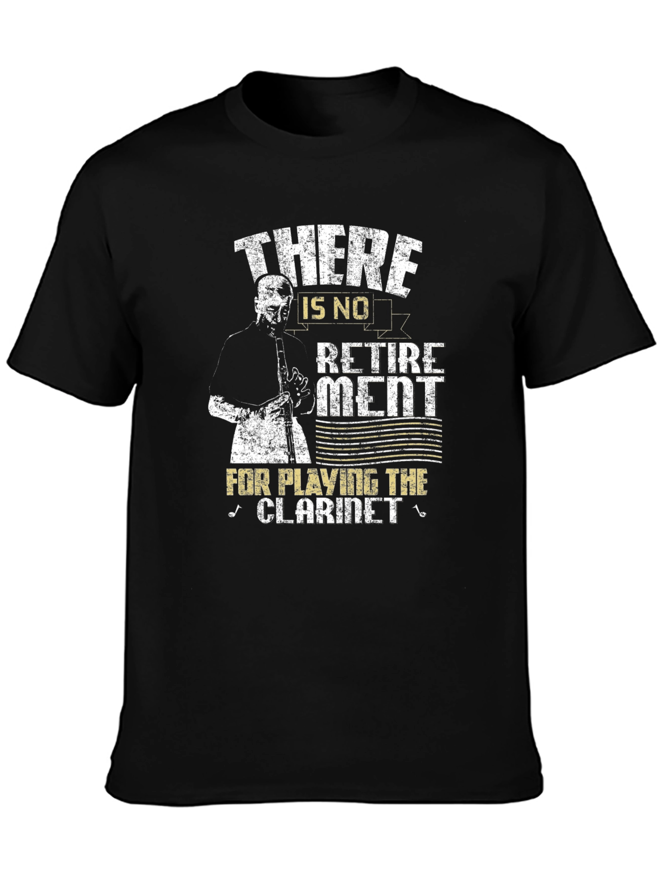 Clarinet Player T-Shirt - No Retirement
