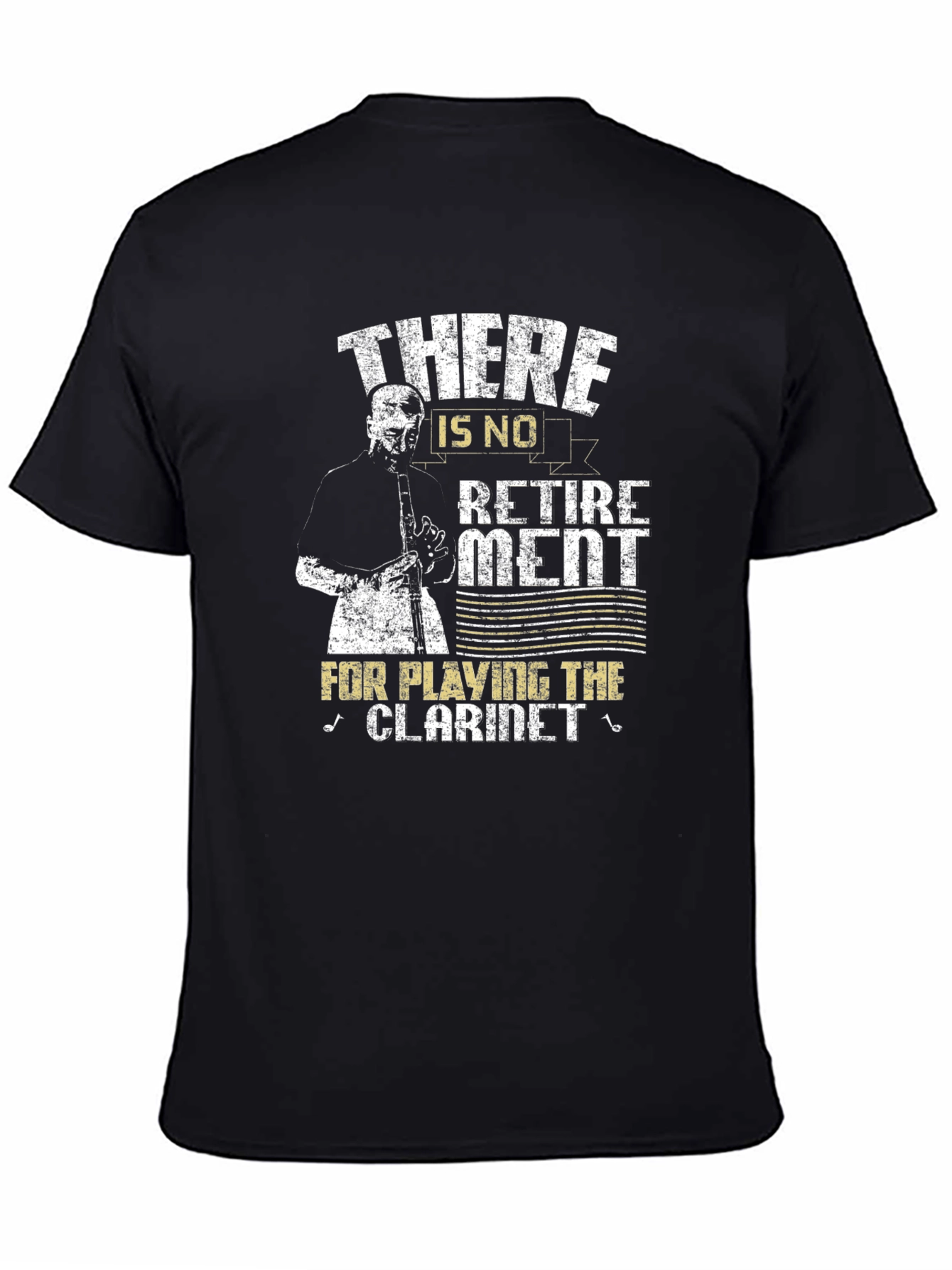 Clarinet Player T-Shirt - No Retirement
