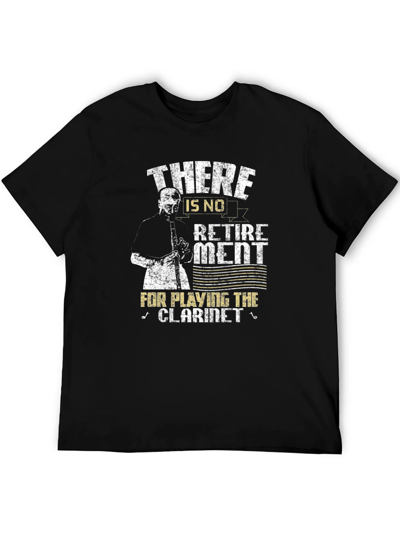 Clarinet Player T-Shirt - No Retirement