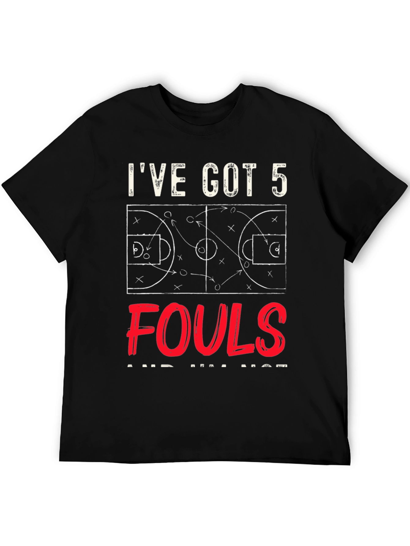 Ive Got 5 Fouls T-Shirt