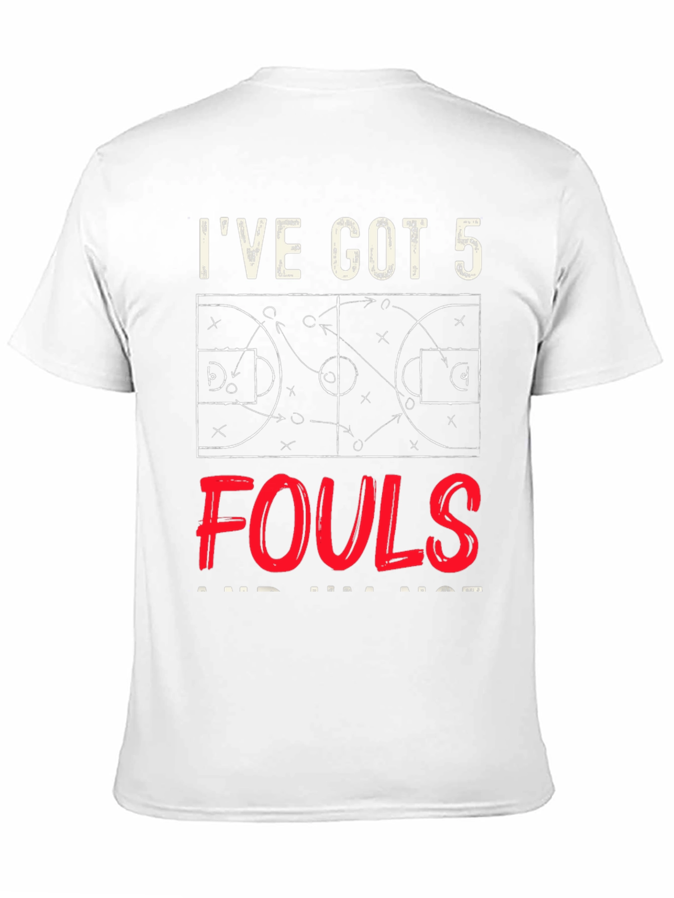 Ive Got 5 Fouls T-Shirt