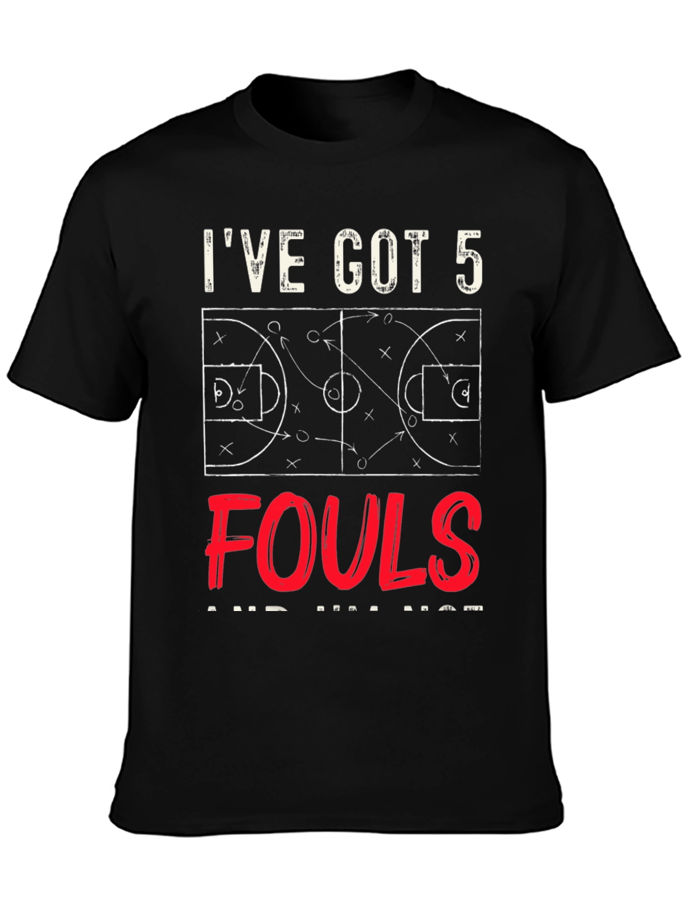 Ive Got 5 Fouls T-Shirt