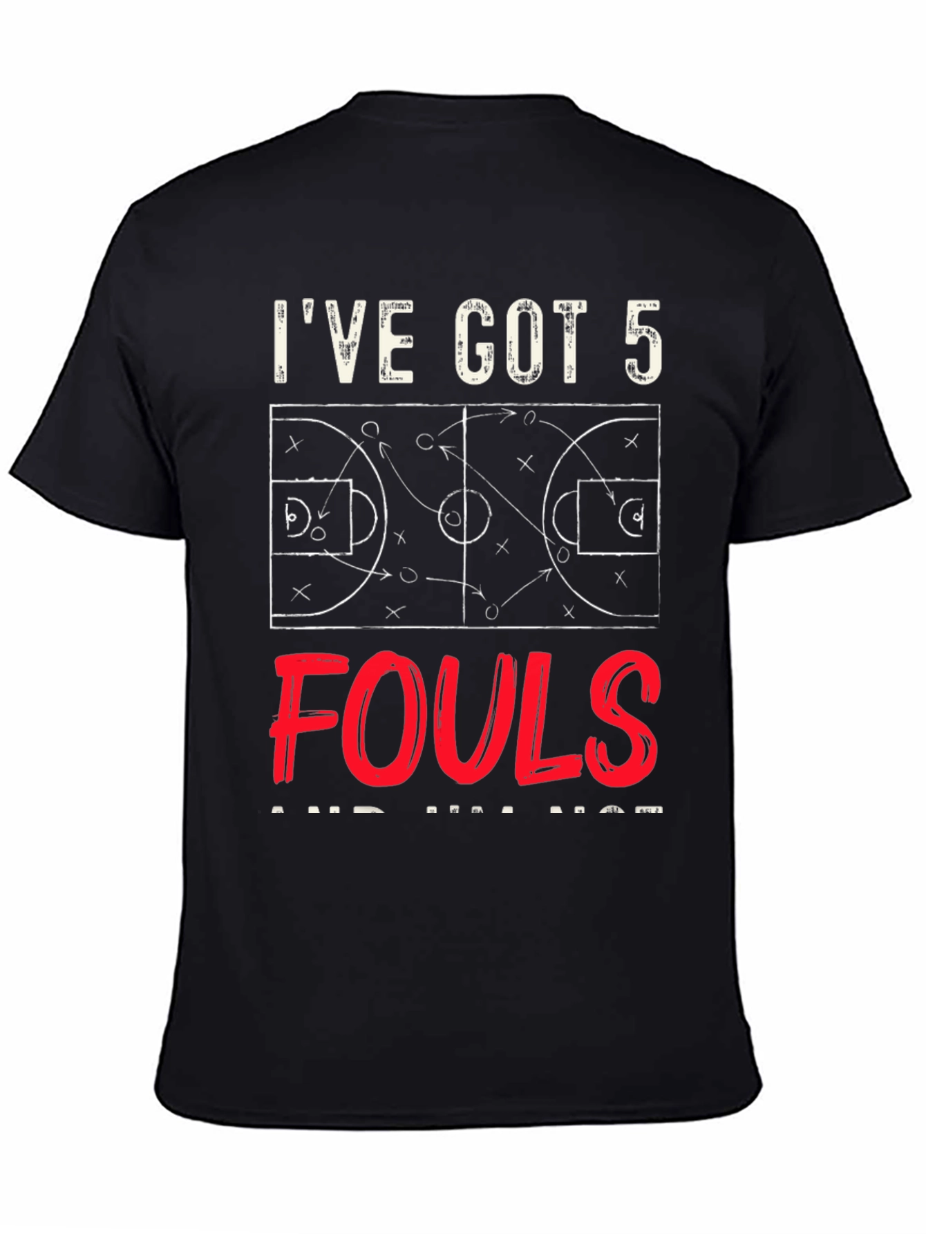 Ive Got 5 Fouls T-Shirt