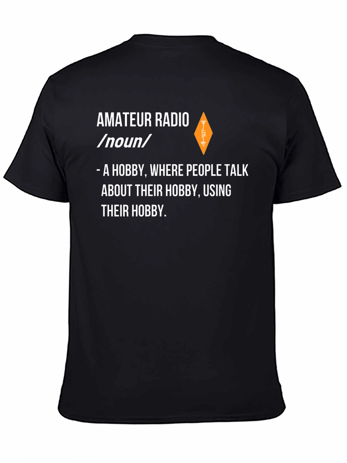 Amateur Radio Hobby Definition Graphic Tee