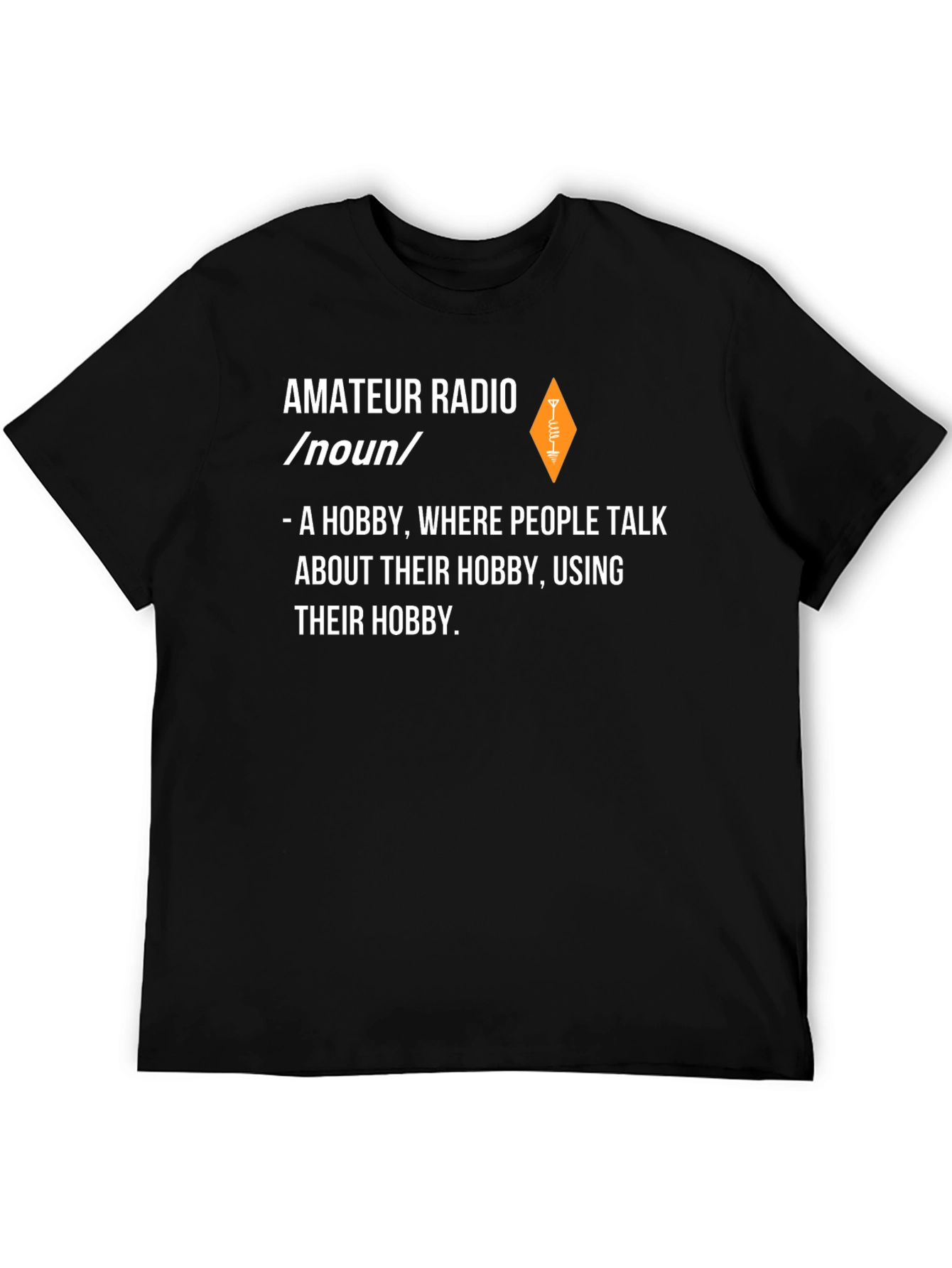 Amateur Radio Hobby Definition Graphic Tee