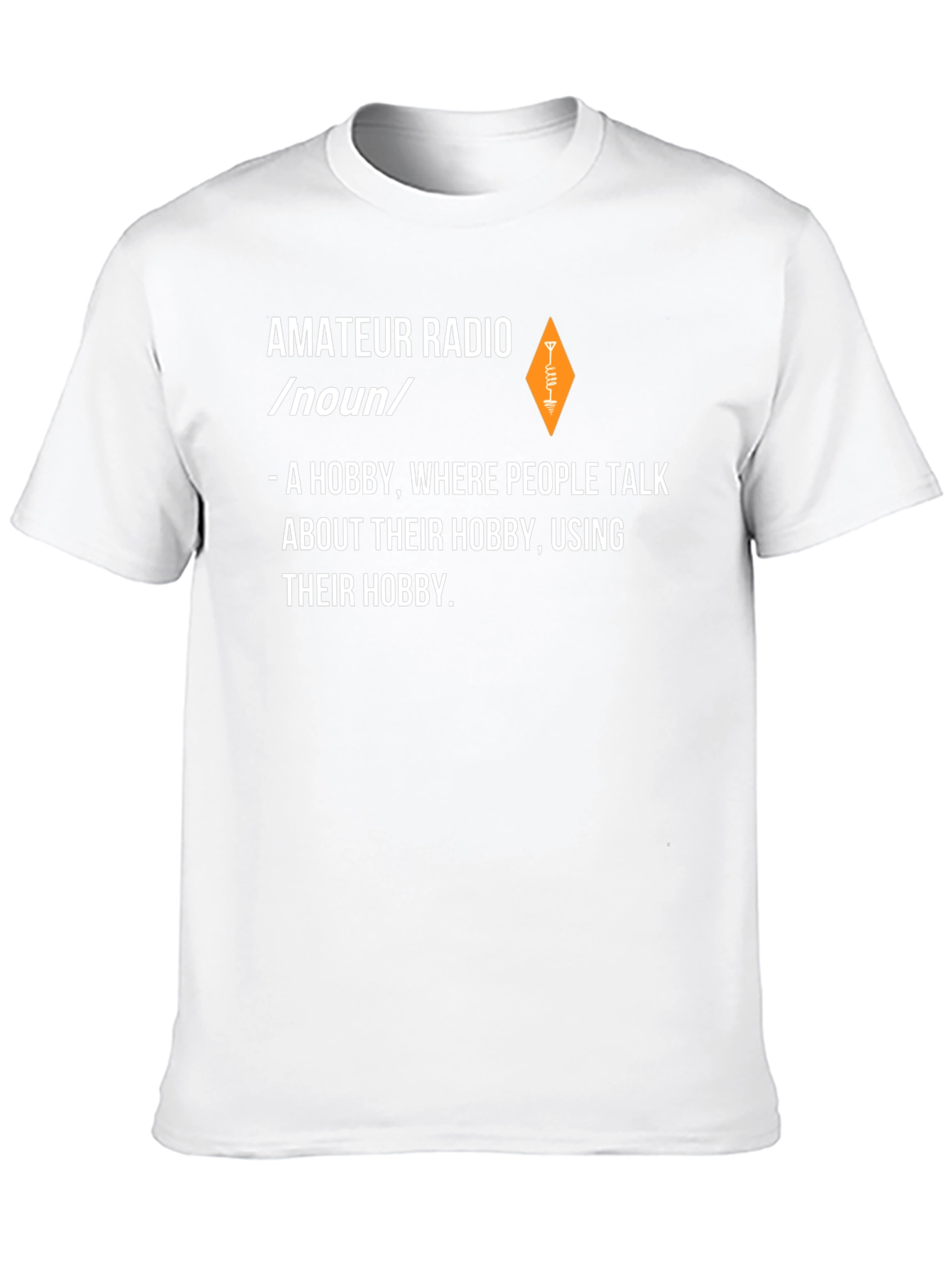 Amateur Radio Hobby Definition Graphic Tee