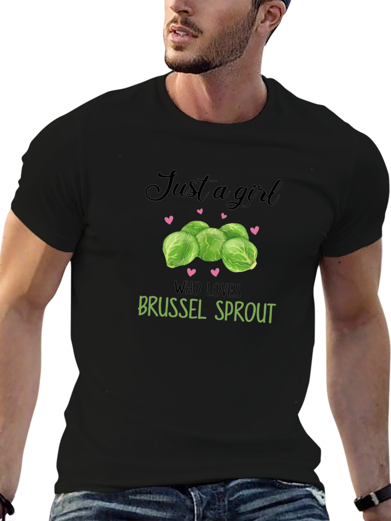 Just a Girl Who Loves Brussel Sprouts T-Shirt