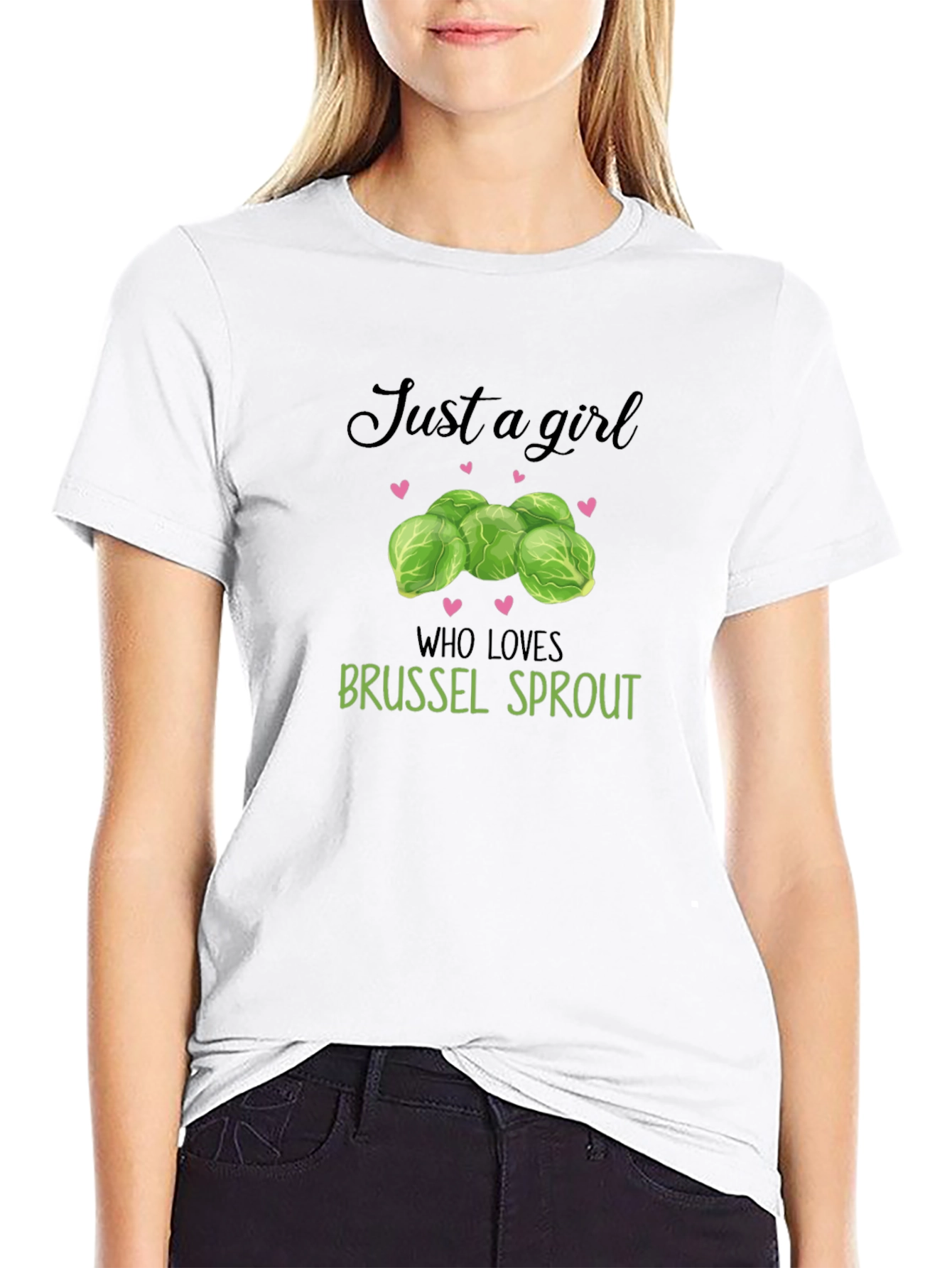 Just a Girl Who Loves Brussel Sprouts T-Shirt