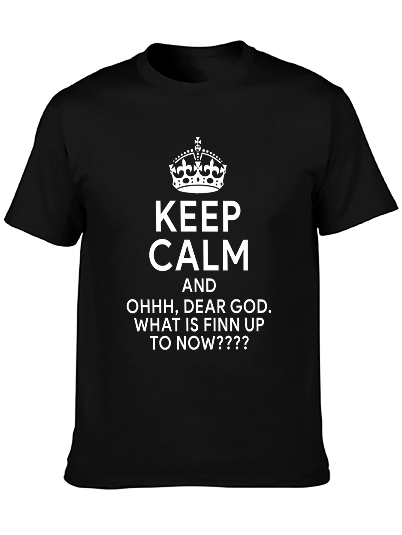 Keep Calm Finn T-Shirt - Humorous Graphic Tee