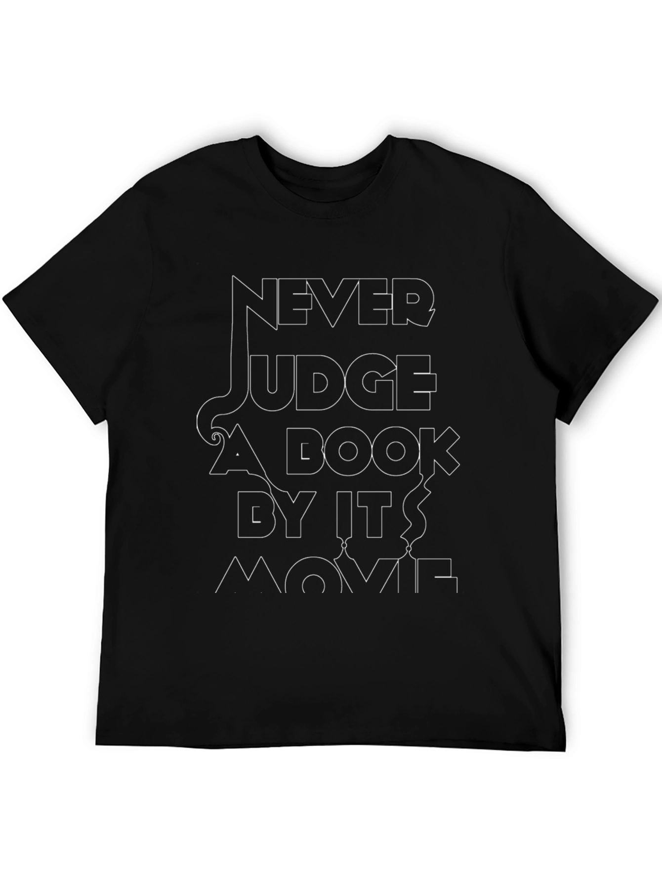 Never Judge a Book By Its Movie Graphic Tee