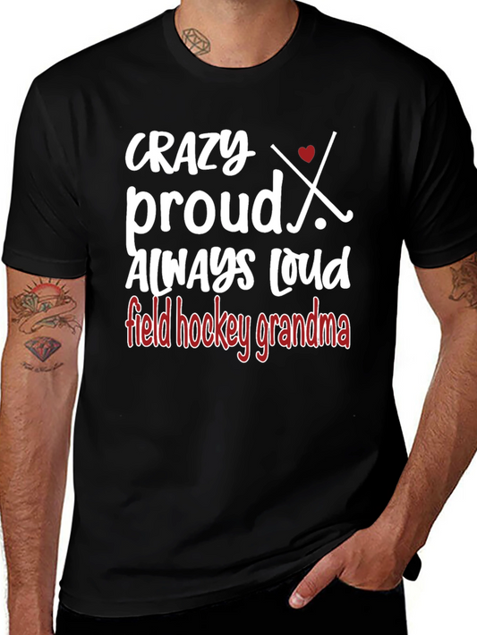 Crazy Proud Field Hockey Grandma Graphic Tee