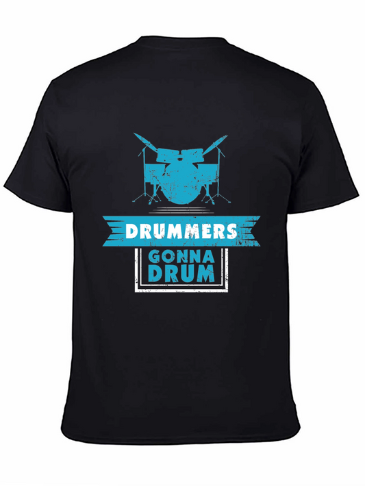 Drummers Gonna Drum Black T-Shirt
