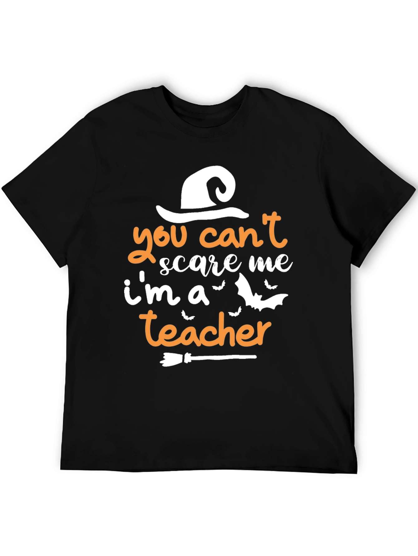 You Cant Scare Me Im A Teacher T-Shirt