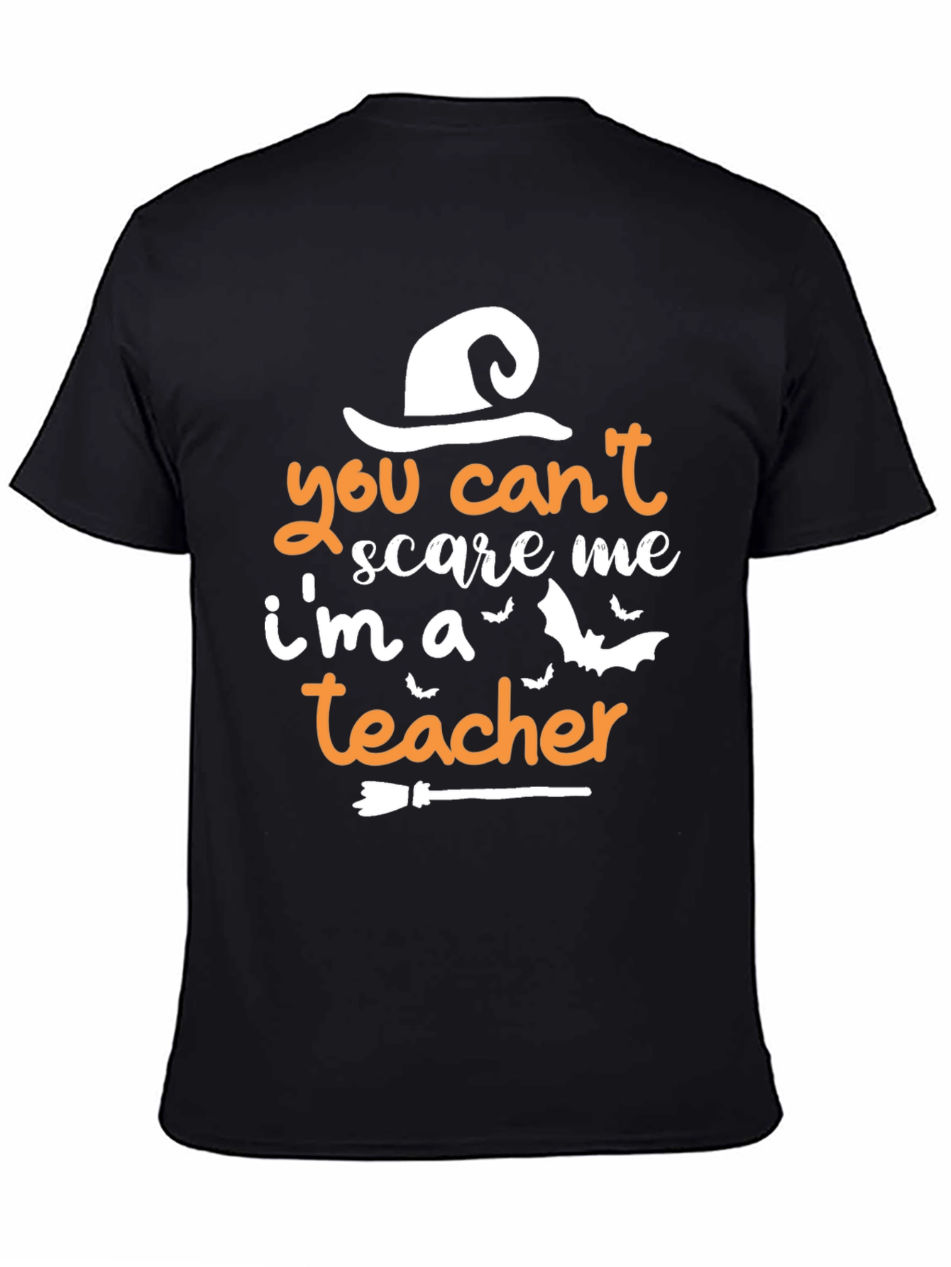 You Cant Scare Me Im A Teacher T-Shirt