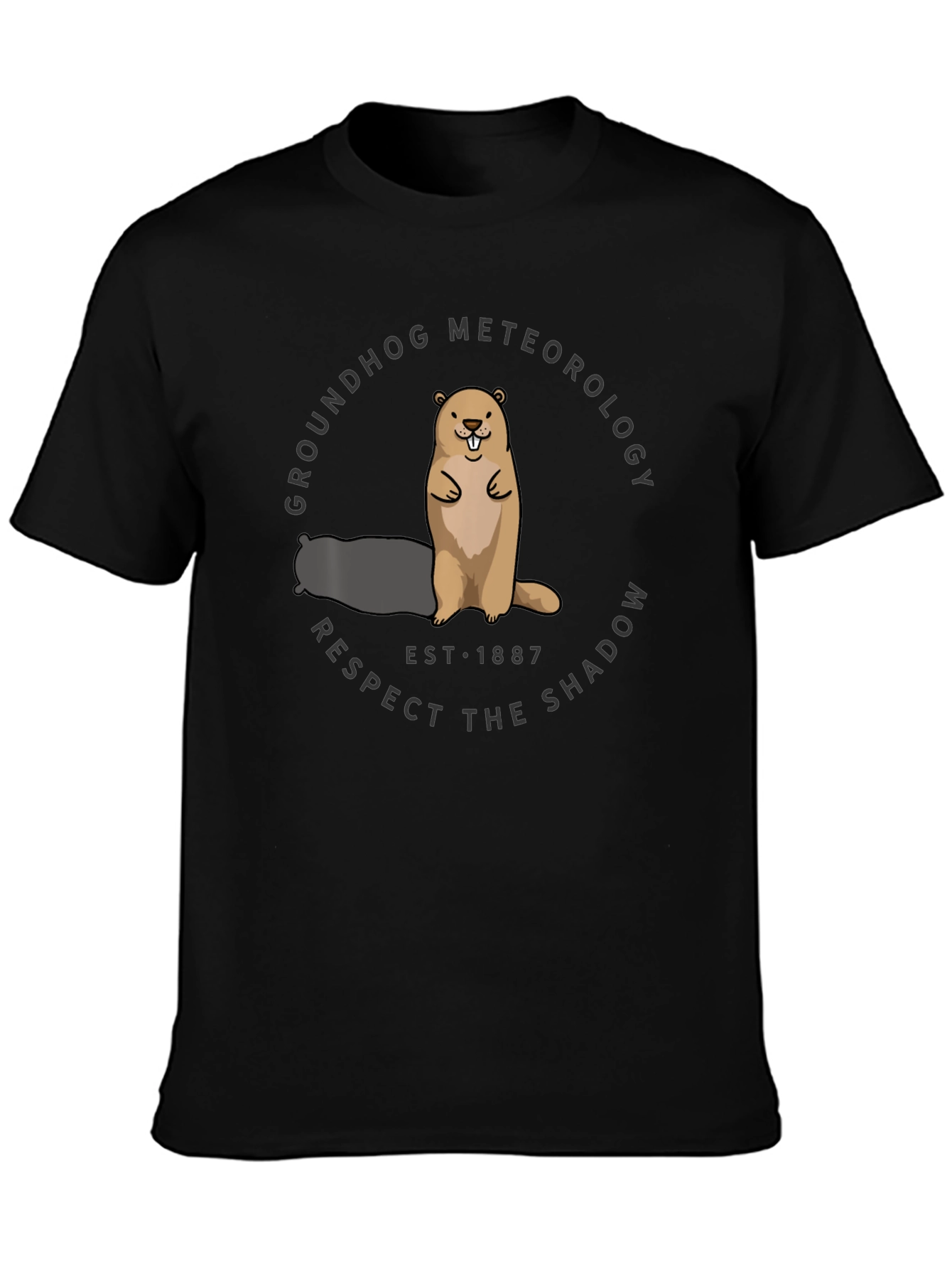 Groundhog Meteorology T-Shirt - Respect the Shadow!