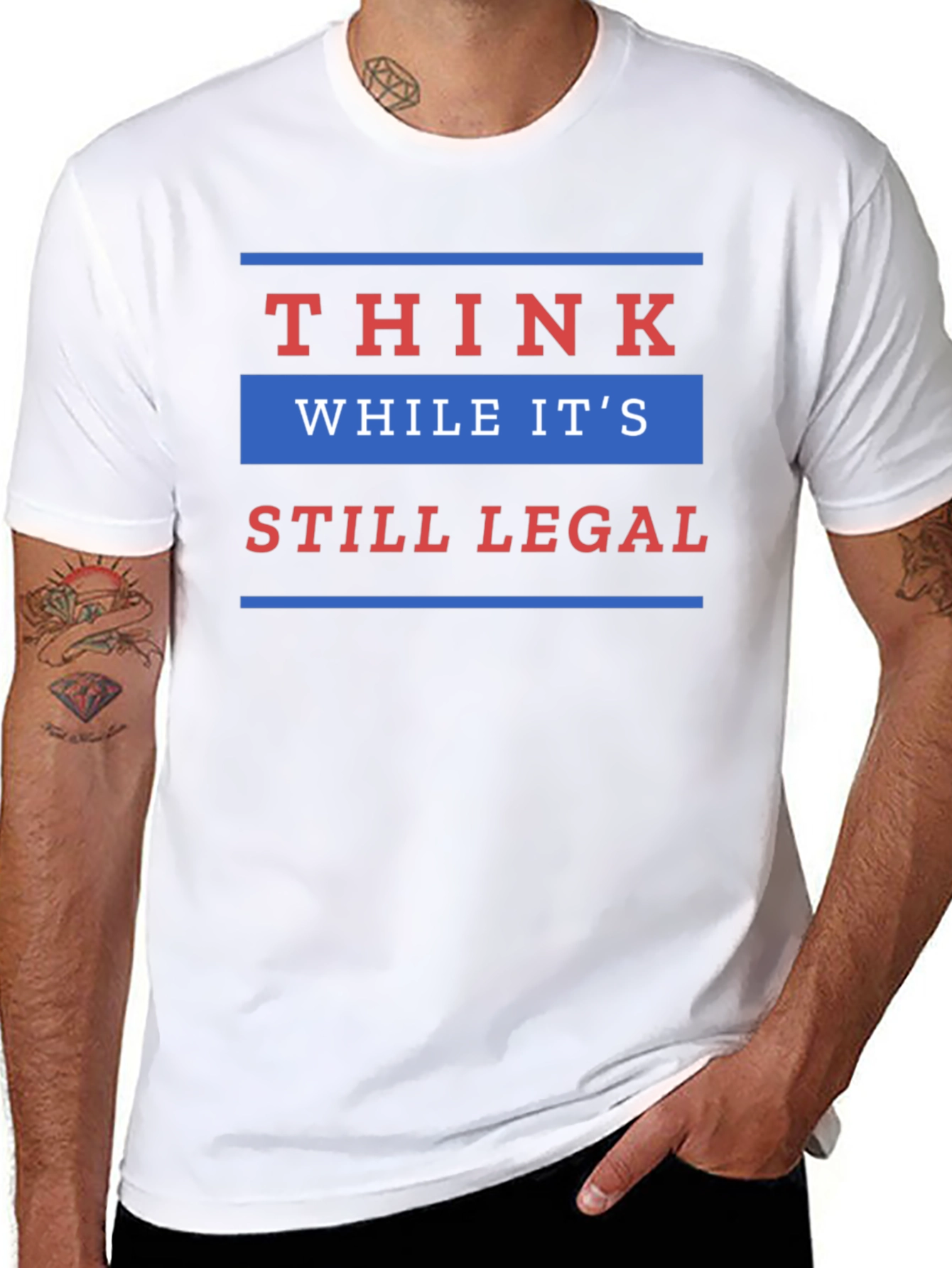 Think While Its Still Legal T-Shirt