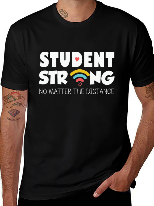 Student Strong T-Shirt - Distance Learning