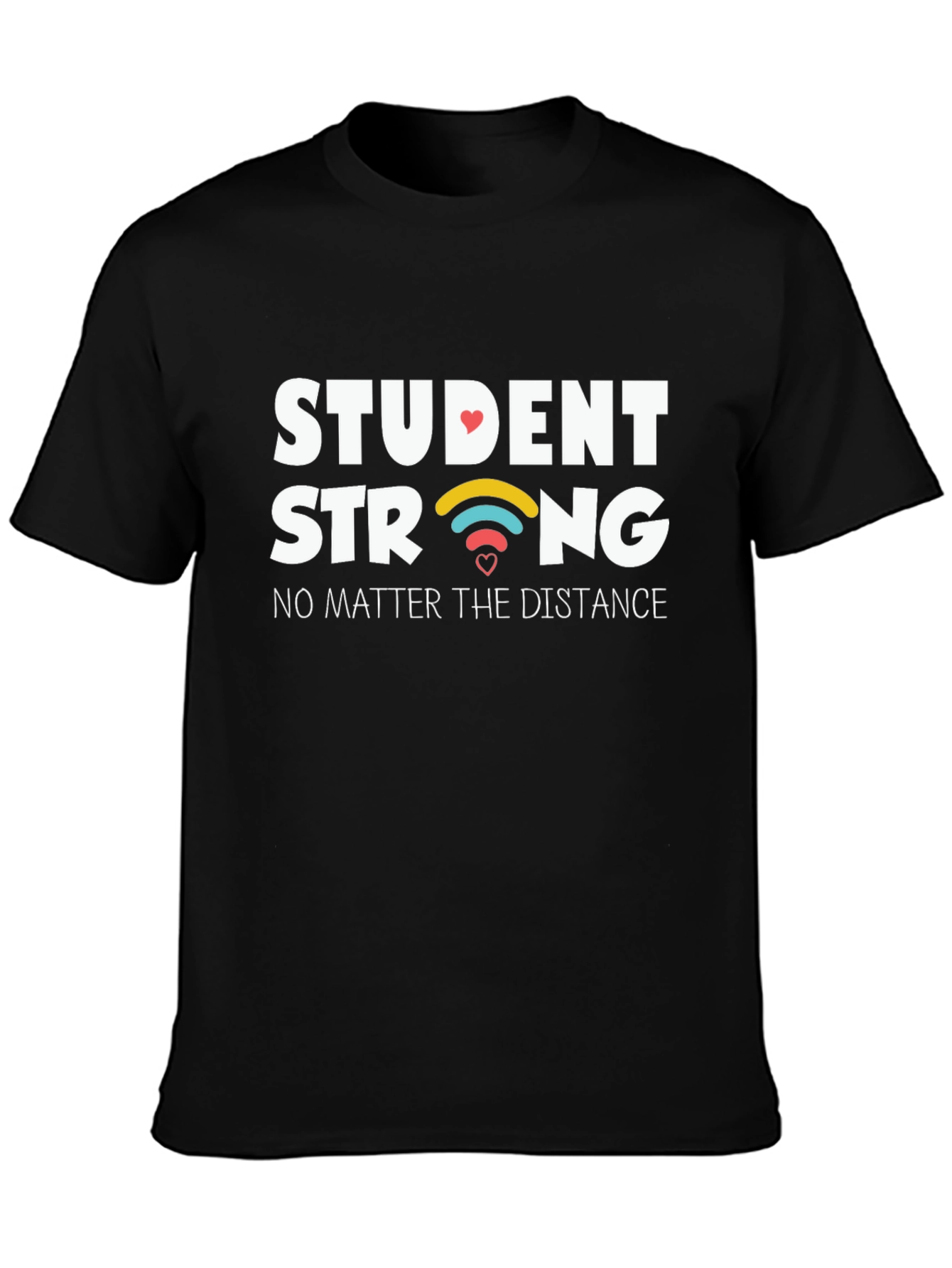 Student Strong T-Shirt - Distance Learning