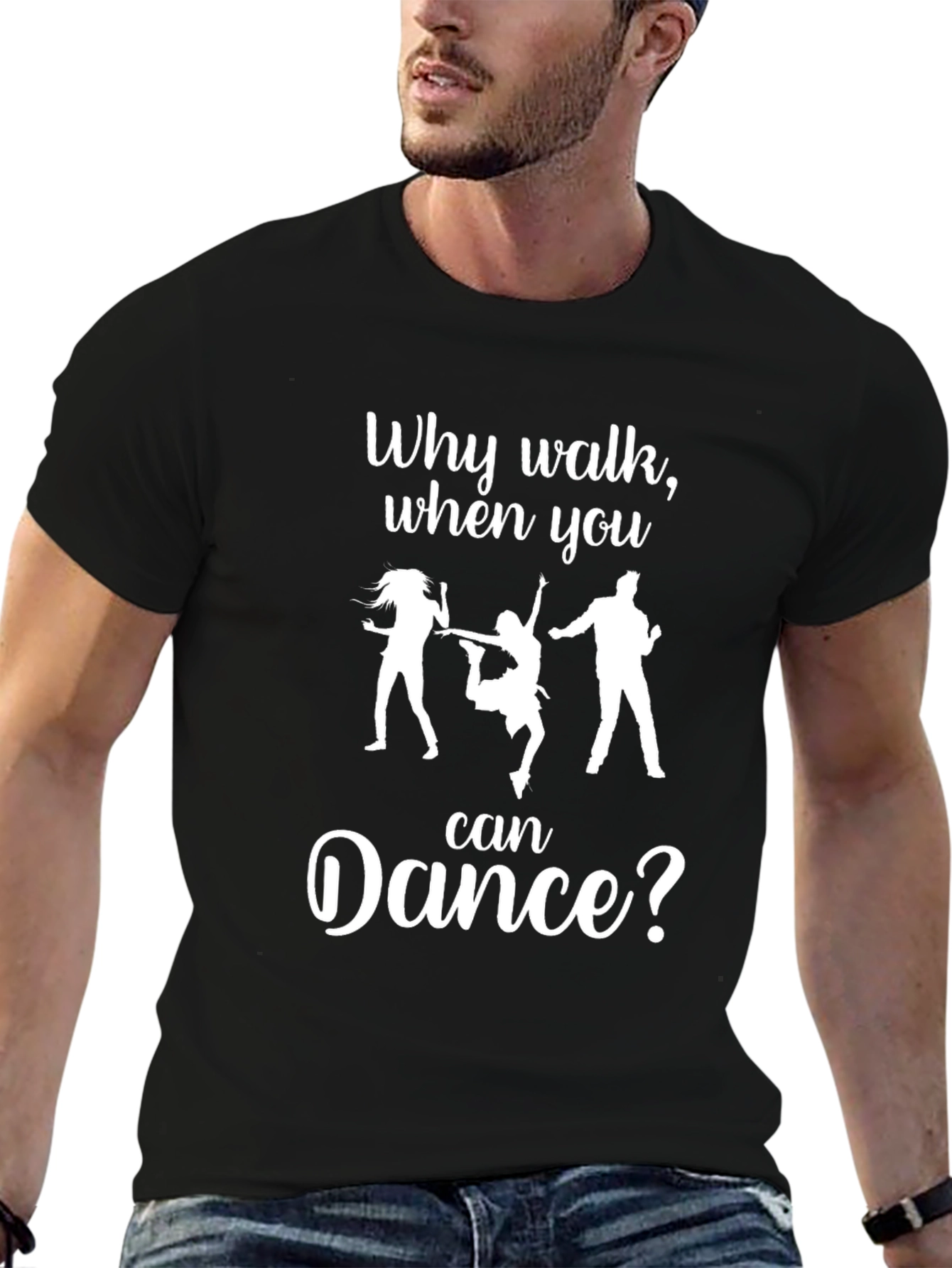 Why Walk When You Can Dance T-Shirt