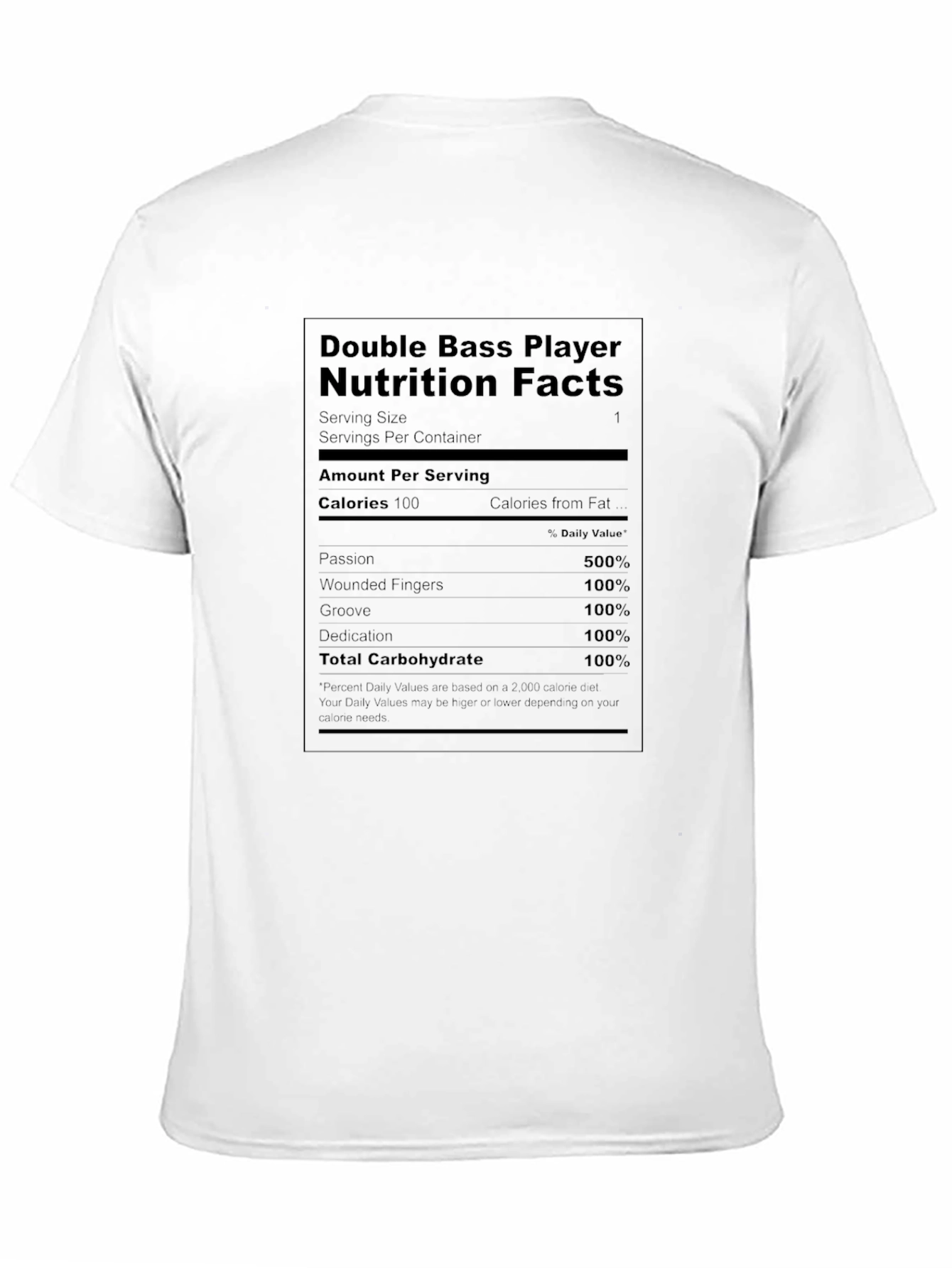 Double Bass Player Nutrition Facts T-Shirt