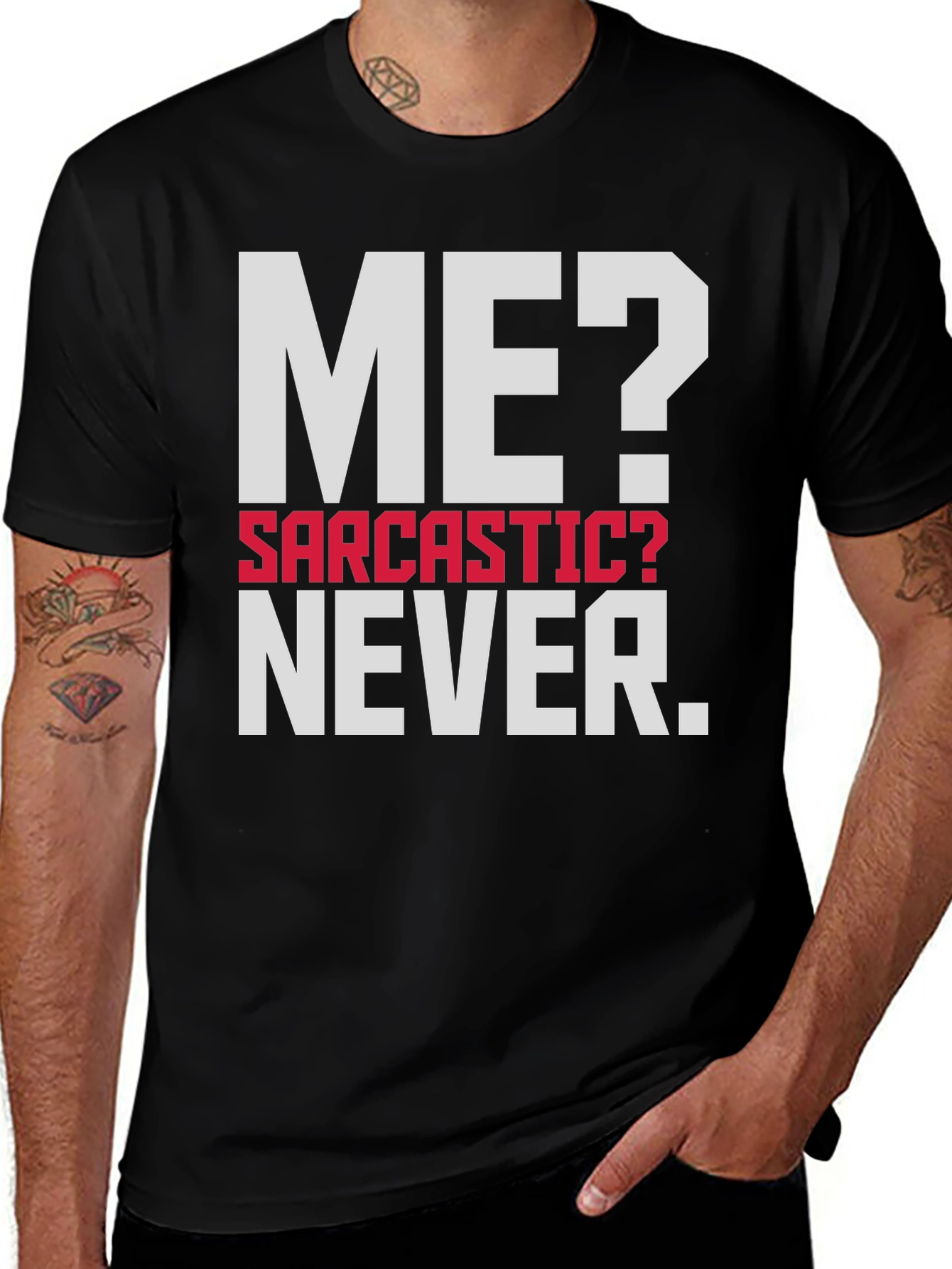 Sarcastic? Never. Mens Graphic T-Shirt