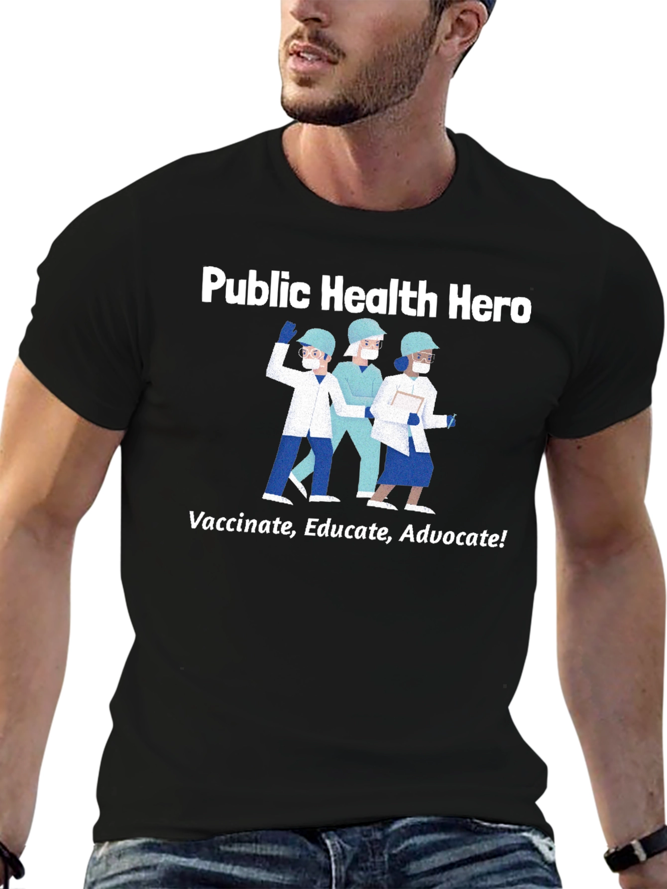 Public Health Hero T-Shirt - Vaccinate Educate Advocate!