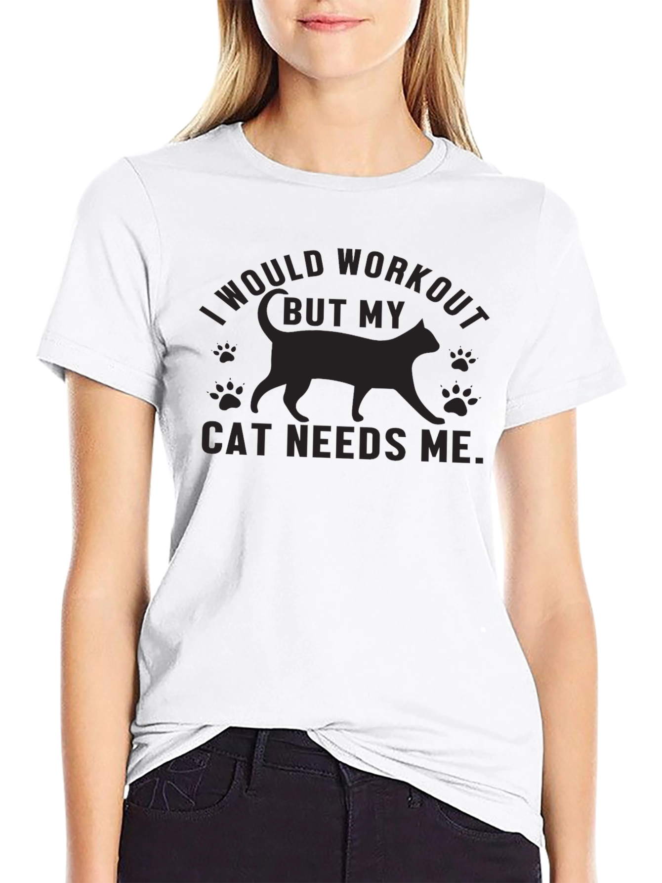 Cat Needs Me T-Shirt - Workout Excuse Tee