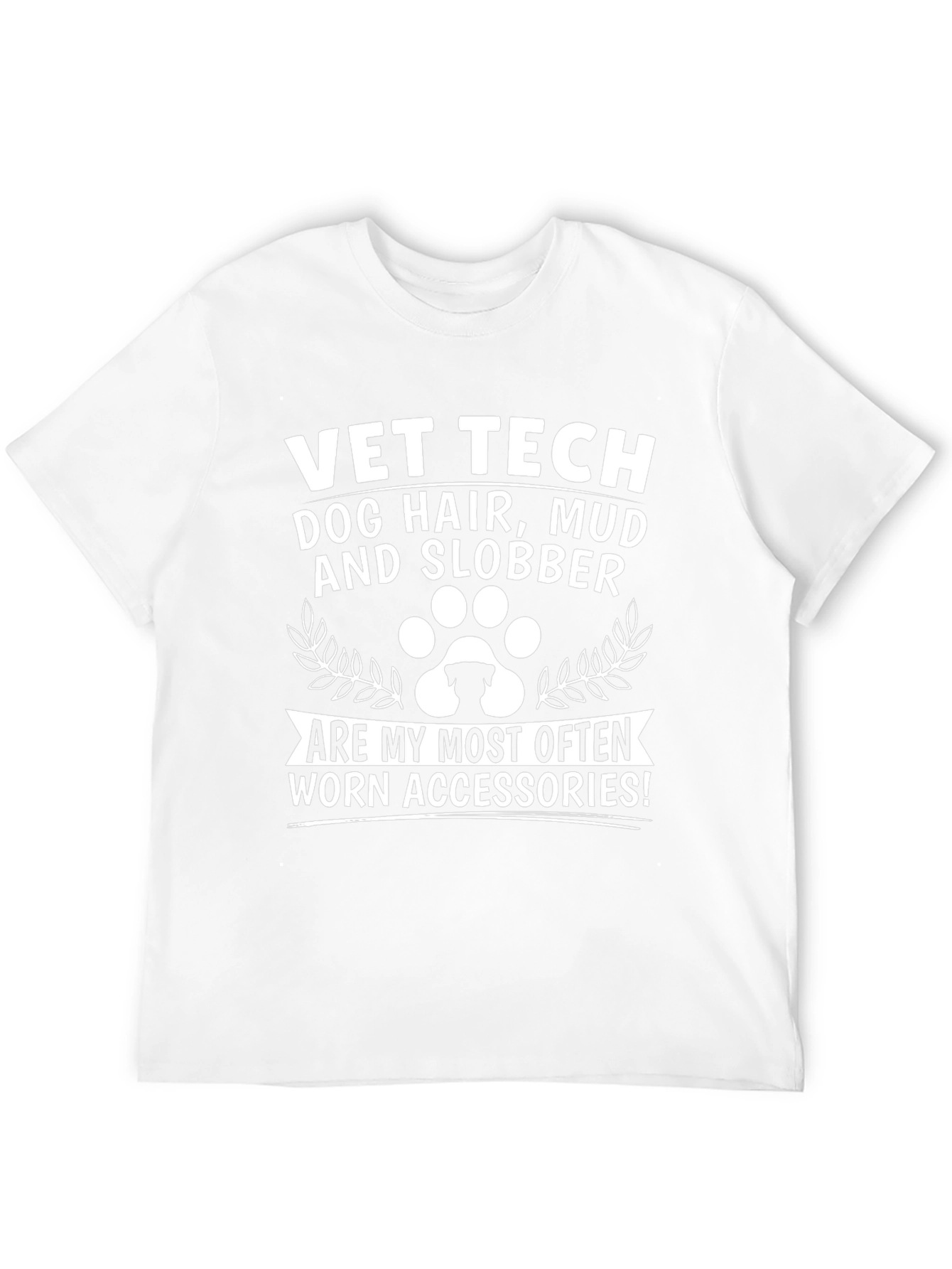 Vet Tech Dog Hair Mud & Slobber T-Shirt