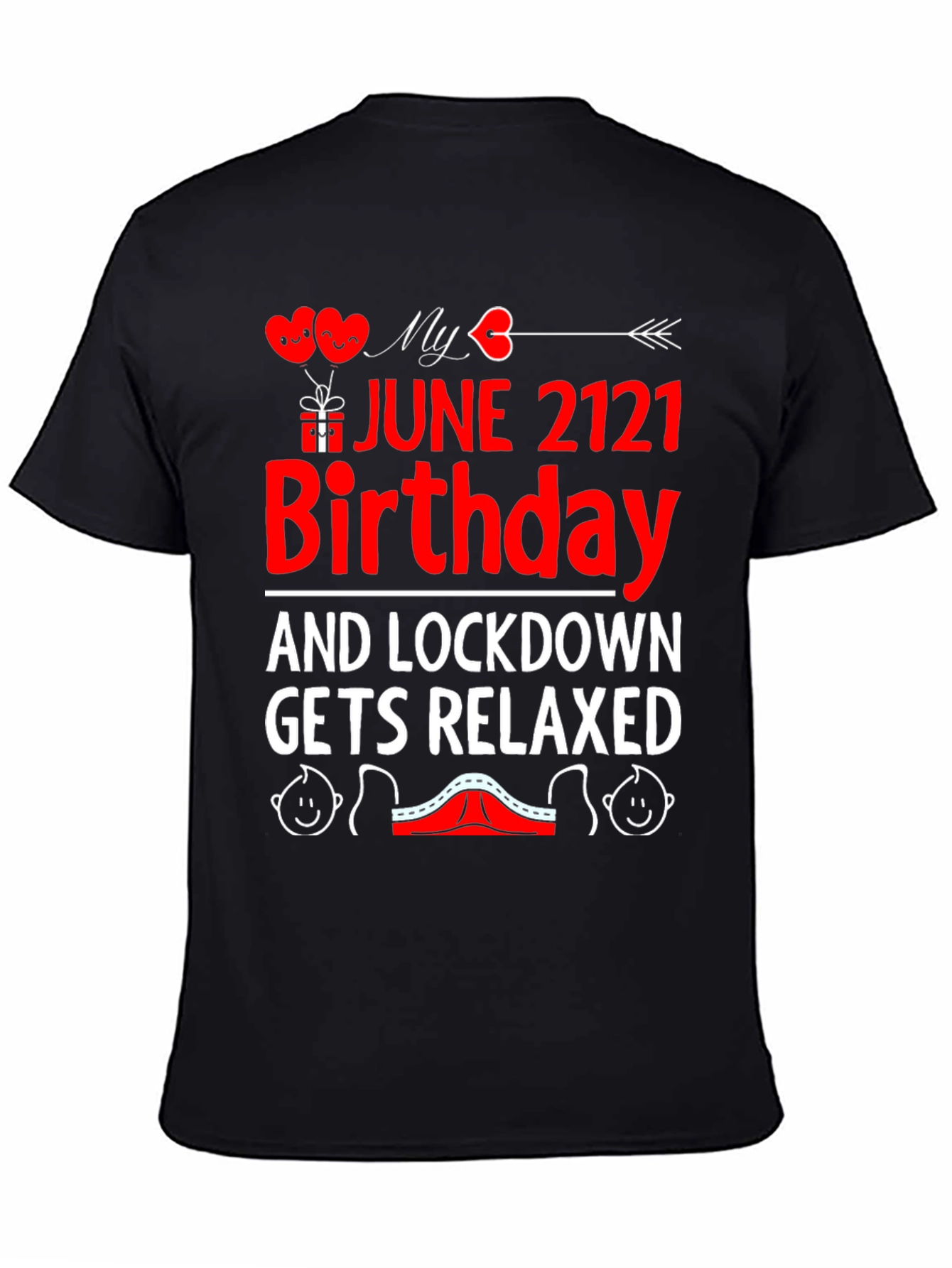 June 2121 Birthday Lockdown Relaxed Graphic Tee